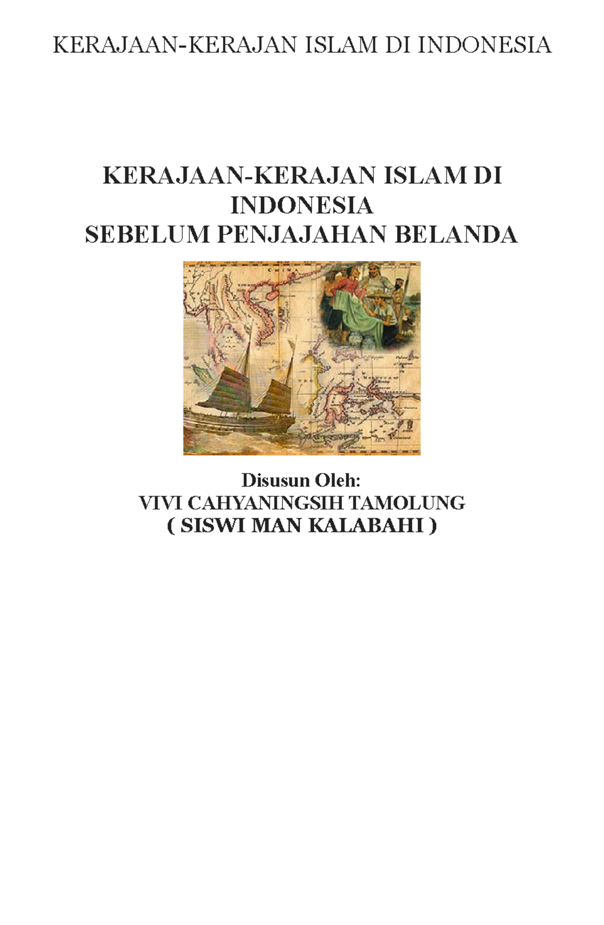 Makalah Kerajaan Islam - KERAJAAN-KERAJAN ISLAM DI INDONESIA KERAJAAN ...