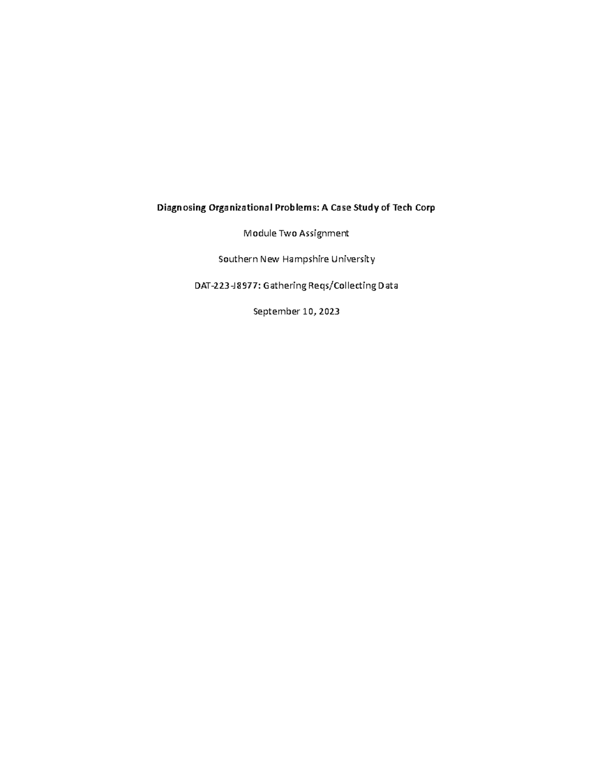22 Assignment Diagnosing Problems Diagnosing Organizational Problems A Case Study of Tech