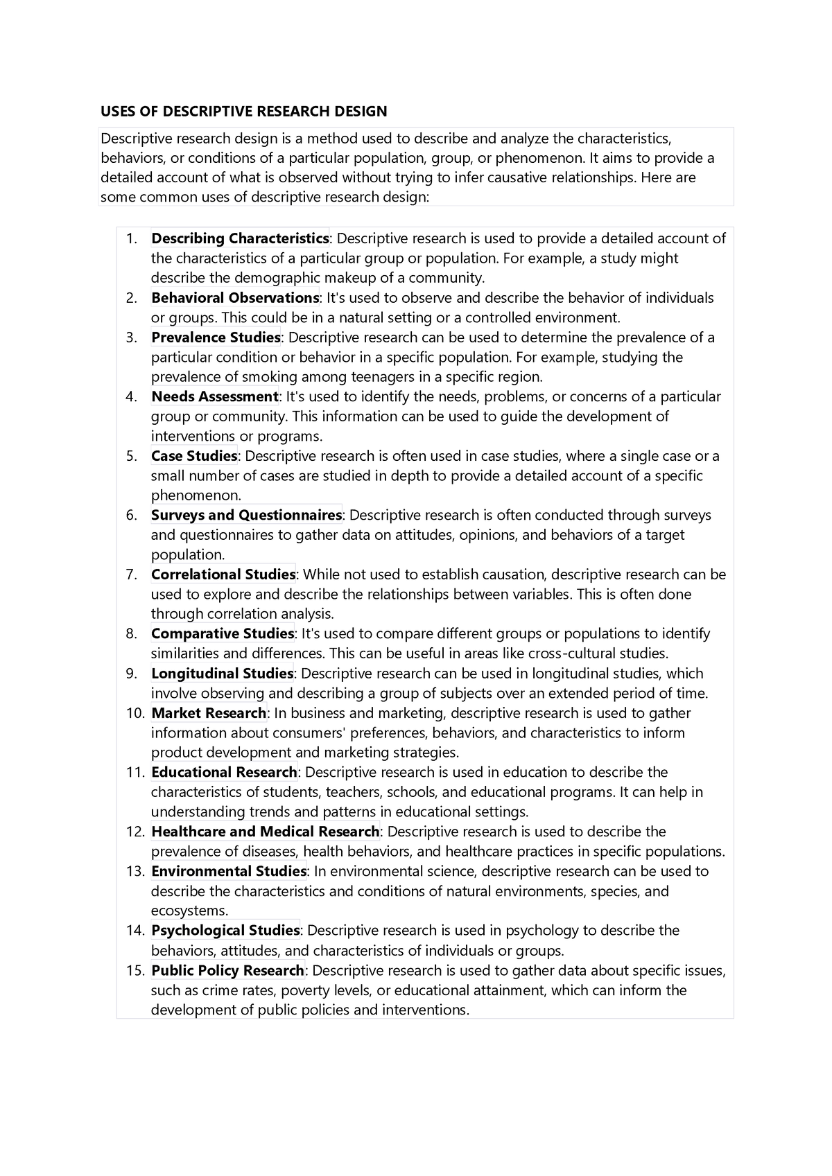 Research Design USES OF DESCRIPTIVE RESEARCH DESIGN Descriptive