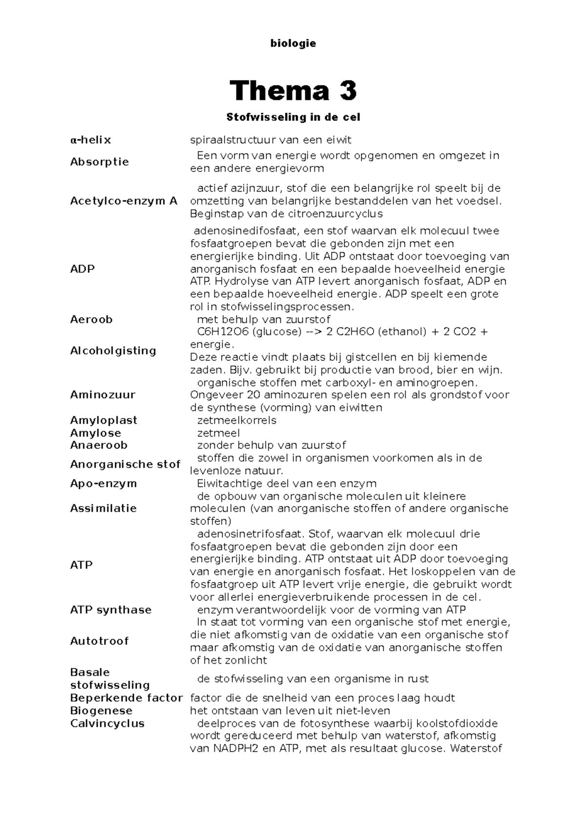 Bio Begrippenlijst Thema 3 & 4 - Thema 3 Stofwisseling In De Cel α ...