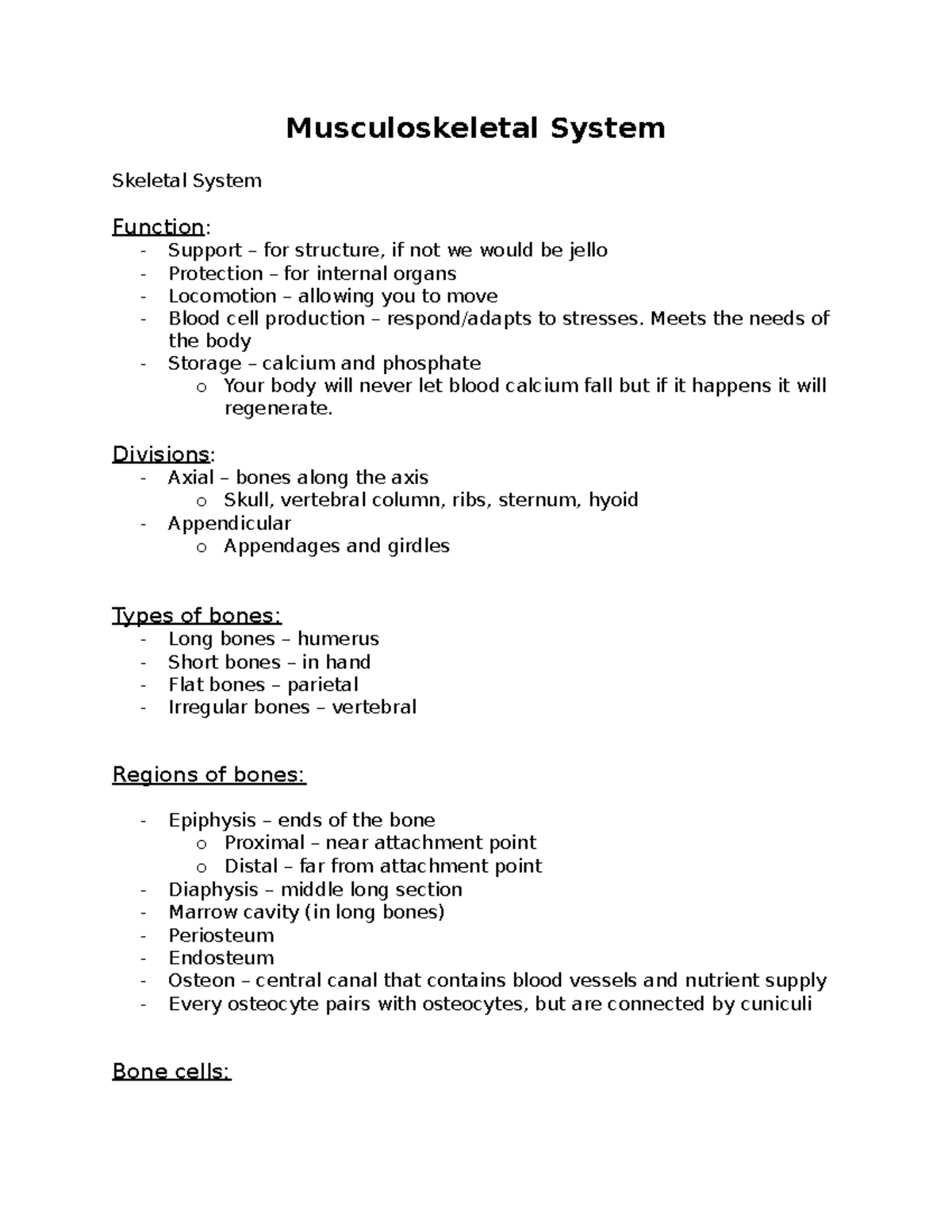 Notes - Musculoskeletal System - Musculoskeletal System Skeletal System 