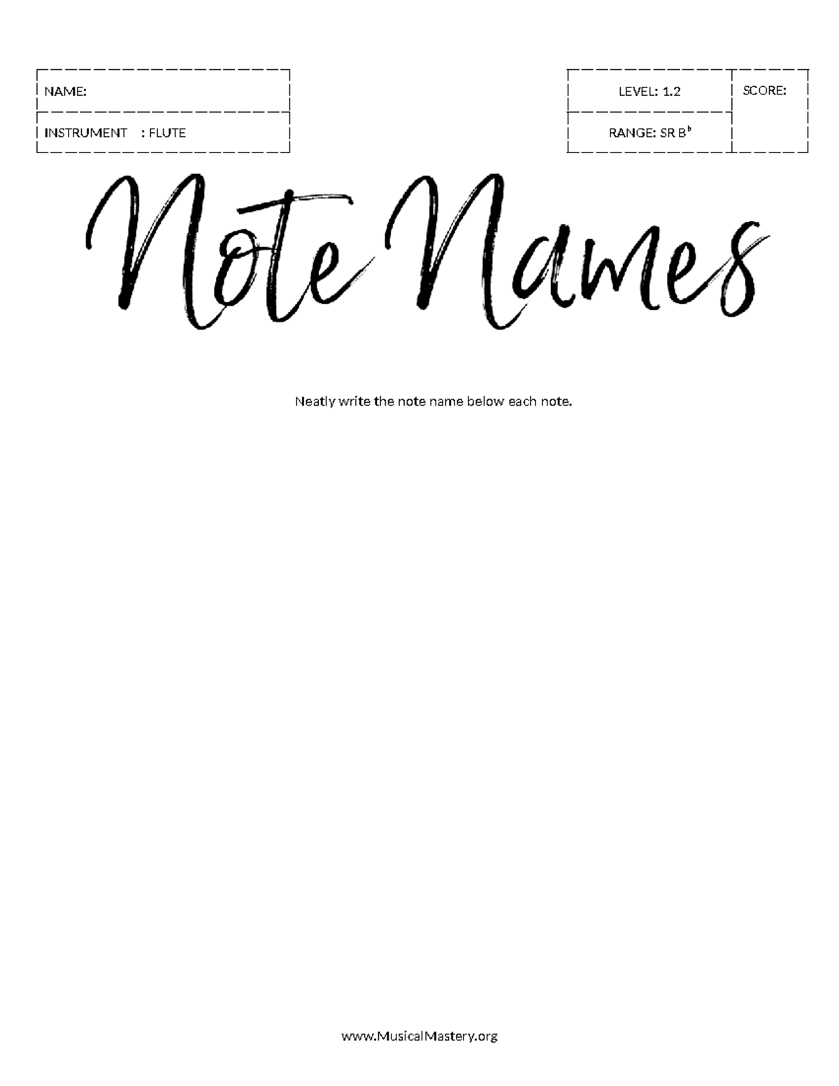 Note names sight reading bb 1 - NAME: LEVEL: 1 SCORE: INSTRUMENT : FLUTE RANGE: SR Bb Neatly ...