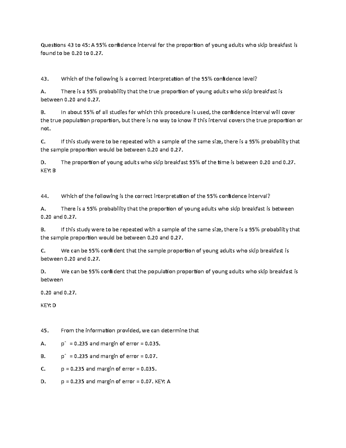 Ch10 testbank q43-47 - Questions 43 to 45: A 95% confidence interval ...