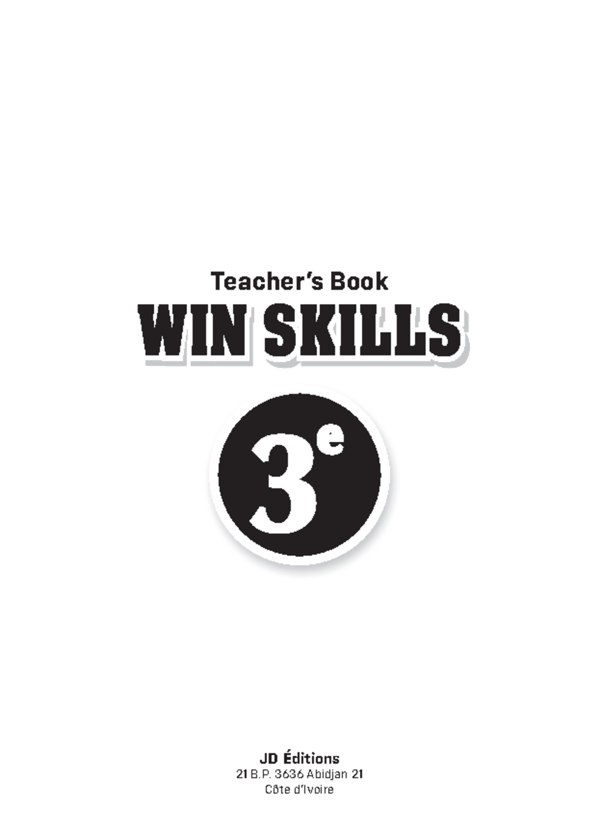 WIN Skills Teacher'S Guide 3ème - WIN SKILLSWIN SKILLS Teacher’s Book ...