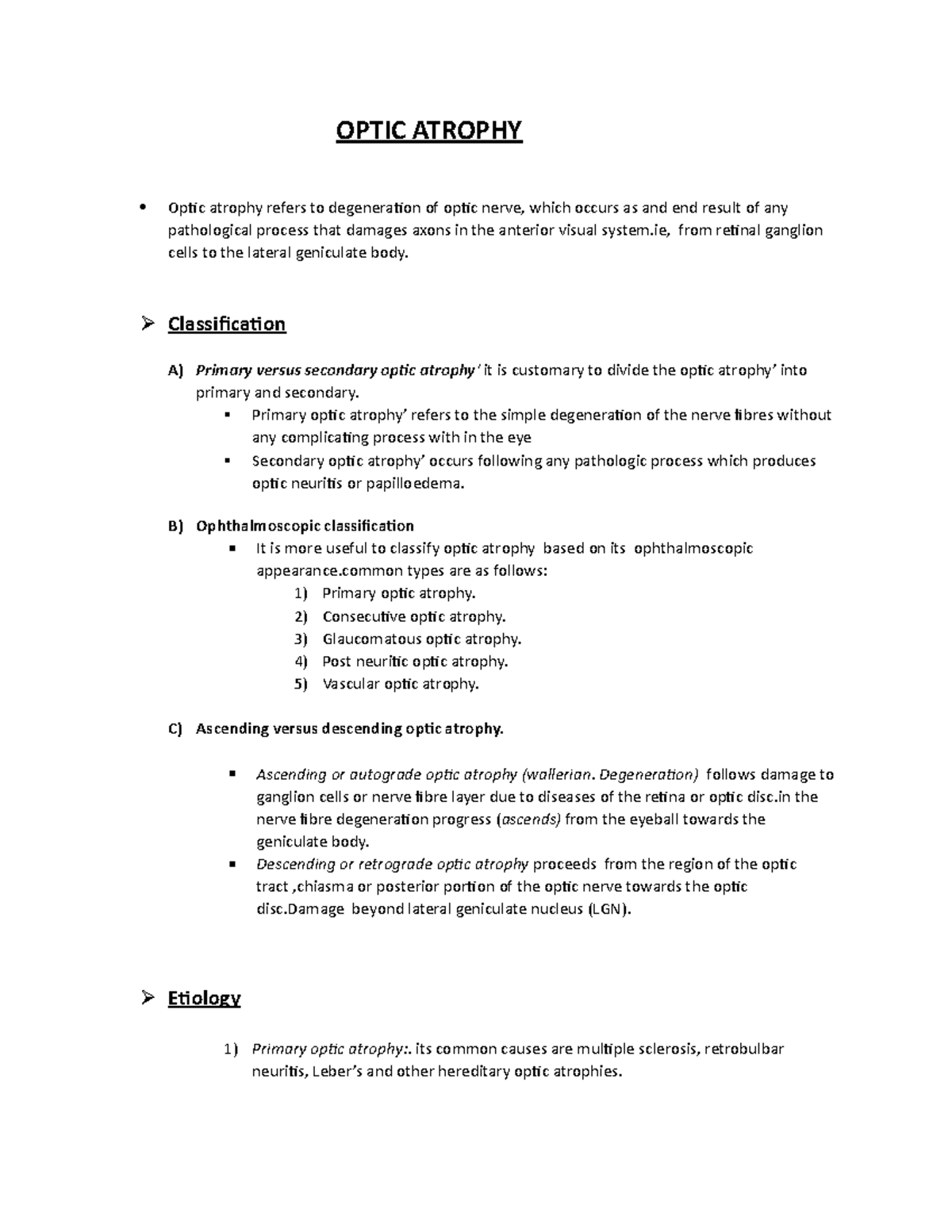 Optic Atrophy Classification A) Primary versus secondary optic