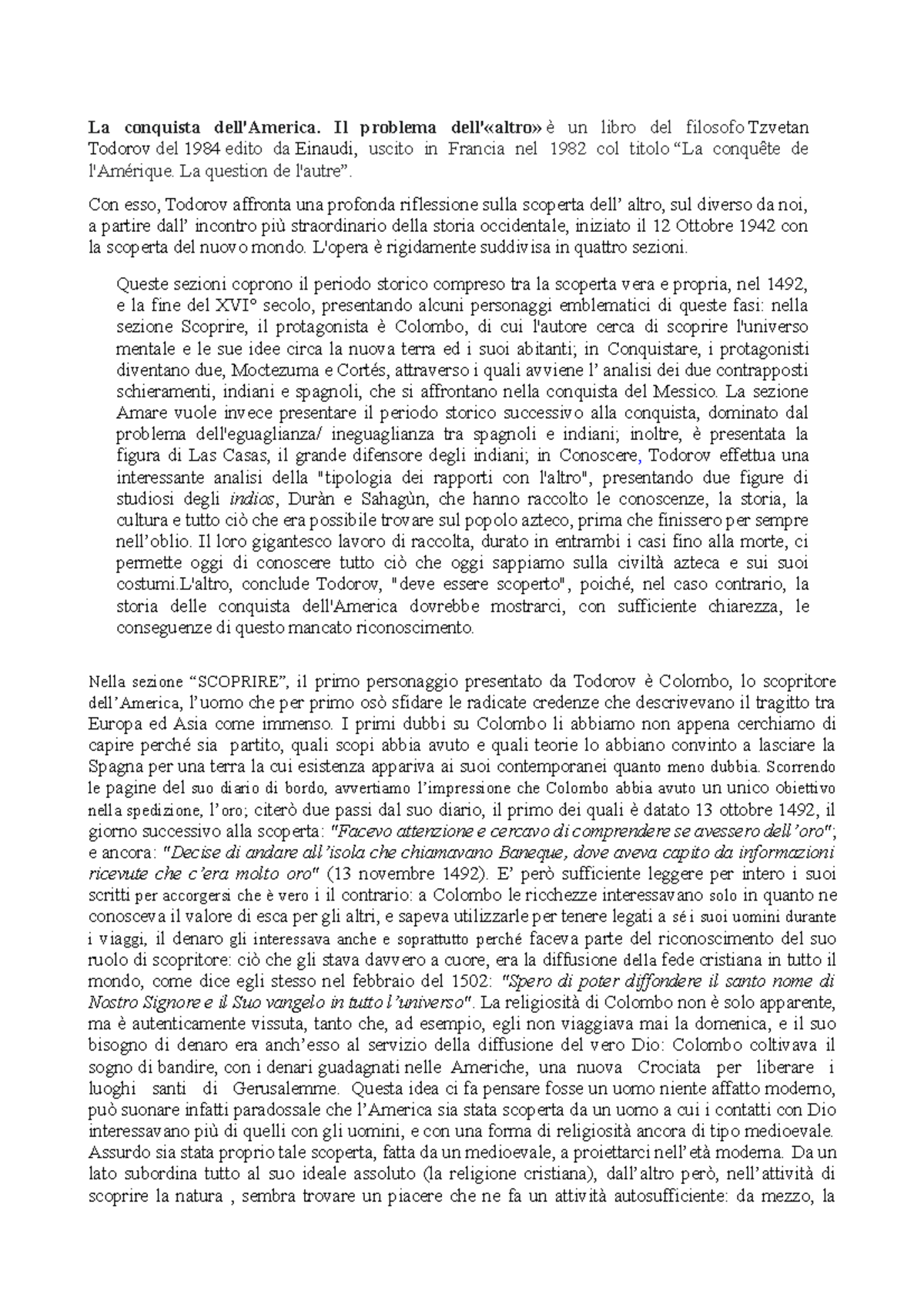 LA CONQUISTA DELL' AMERICA, TZVETAN TODOROV La conquista dell'America. Il problema dell'«altro LA CONQUISTA DELL' AMERICA, TZVETAN TODOROV La conquista dell'America. Il problema dell'«altro