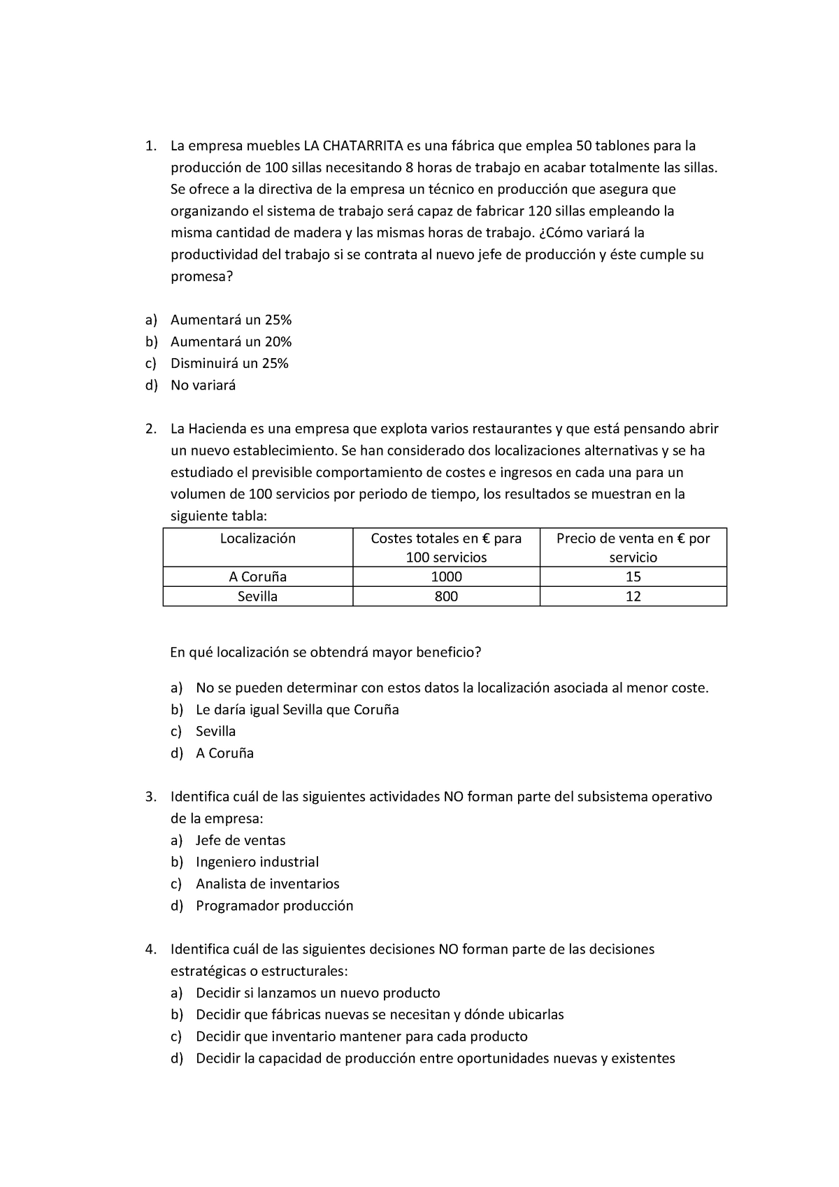 Examen Febrero Preguntas Y Respuestas La Empresa Muebles La Chatarrita Es Una Que