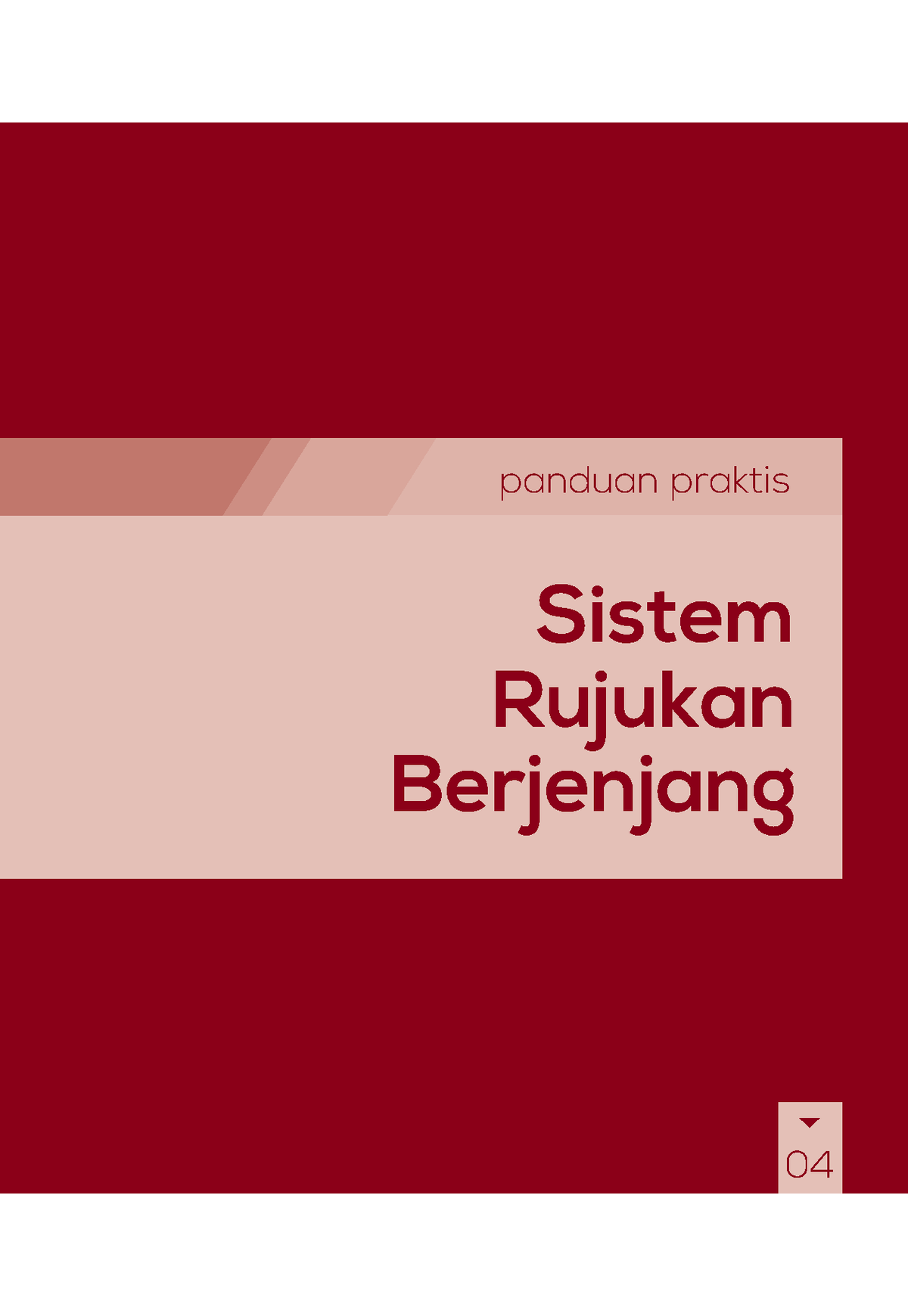 Sistem Rujukan Berjenjang - Panduan Praktis Sistem Rujukan Berjenjang ...