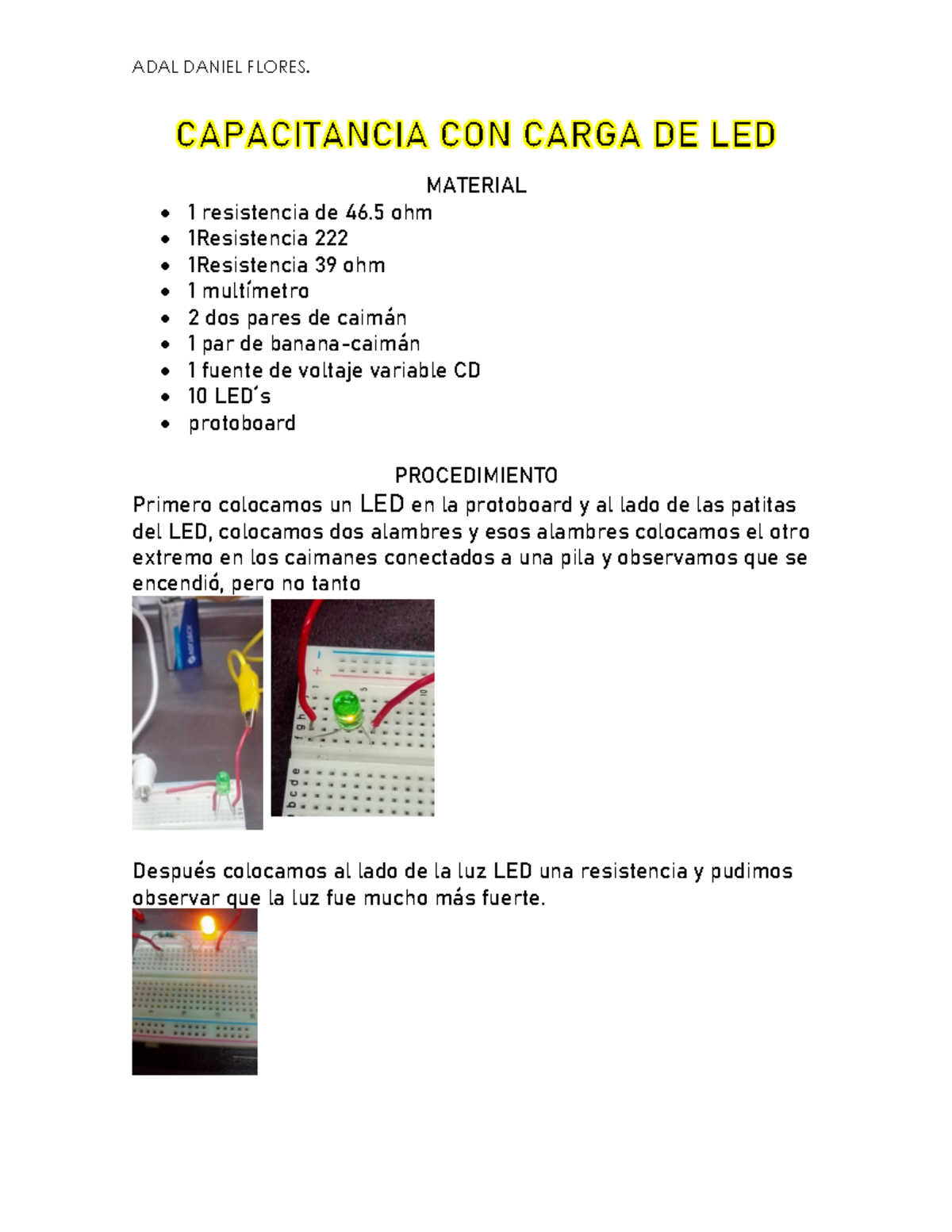 Practica LED-ADAL Daniel Flores Flores - ADAL DANIEL FLORES. MATERIAL 1 ...