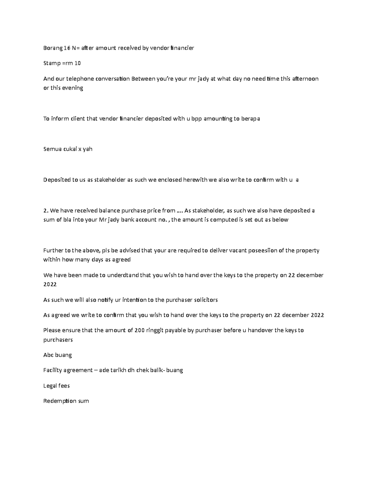Conveyancing notes - Borang 16 N= after amount received by vendor ...