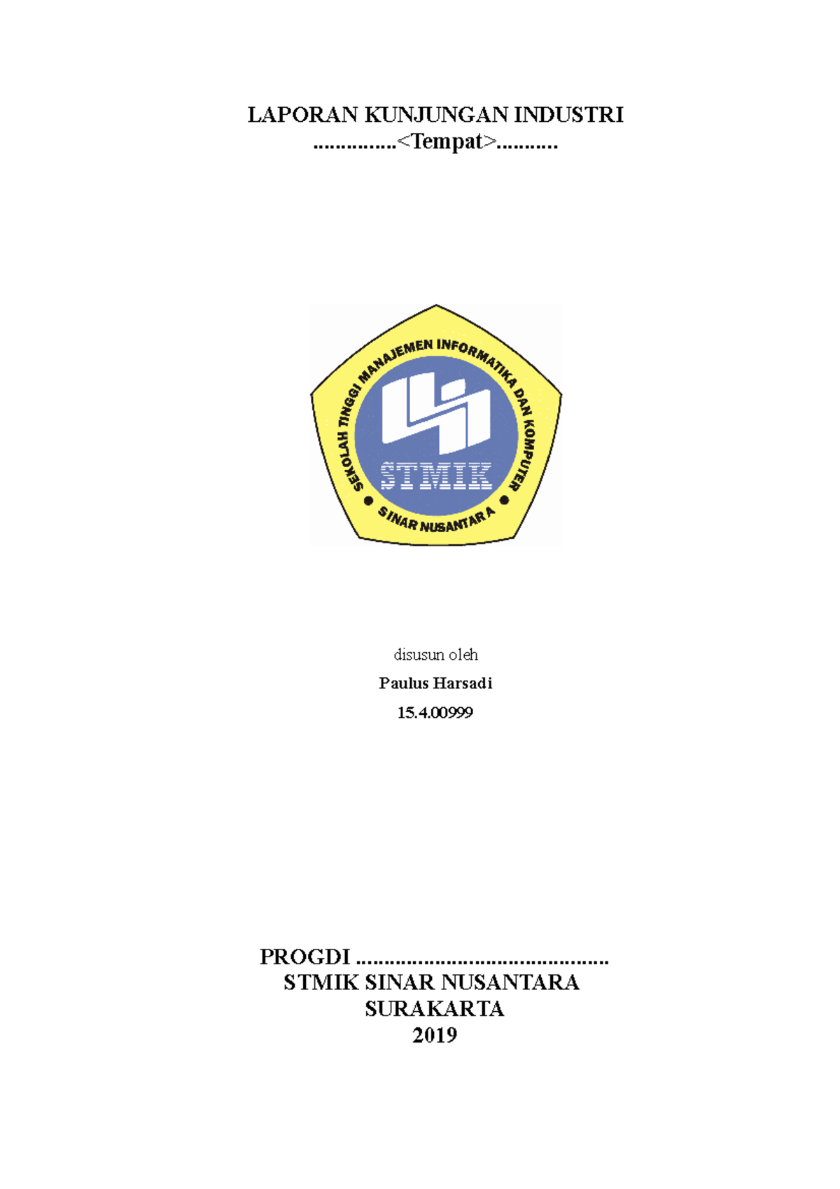 Format Laporan Kunjungan Industri Feb 2019 - LAPORAN KUNJUNGAN INDUSTRI ...