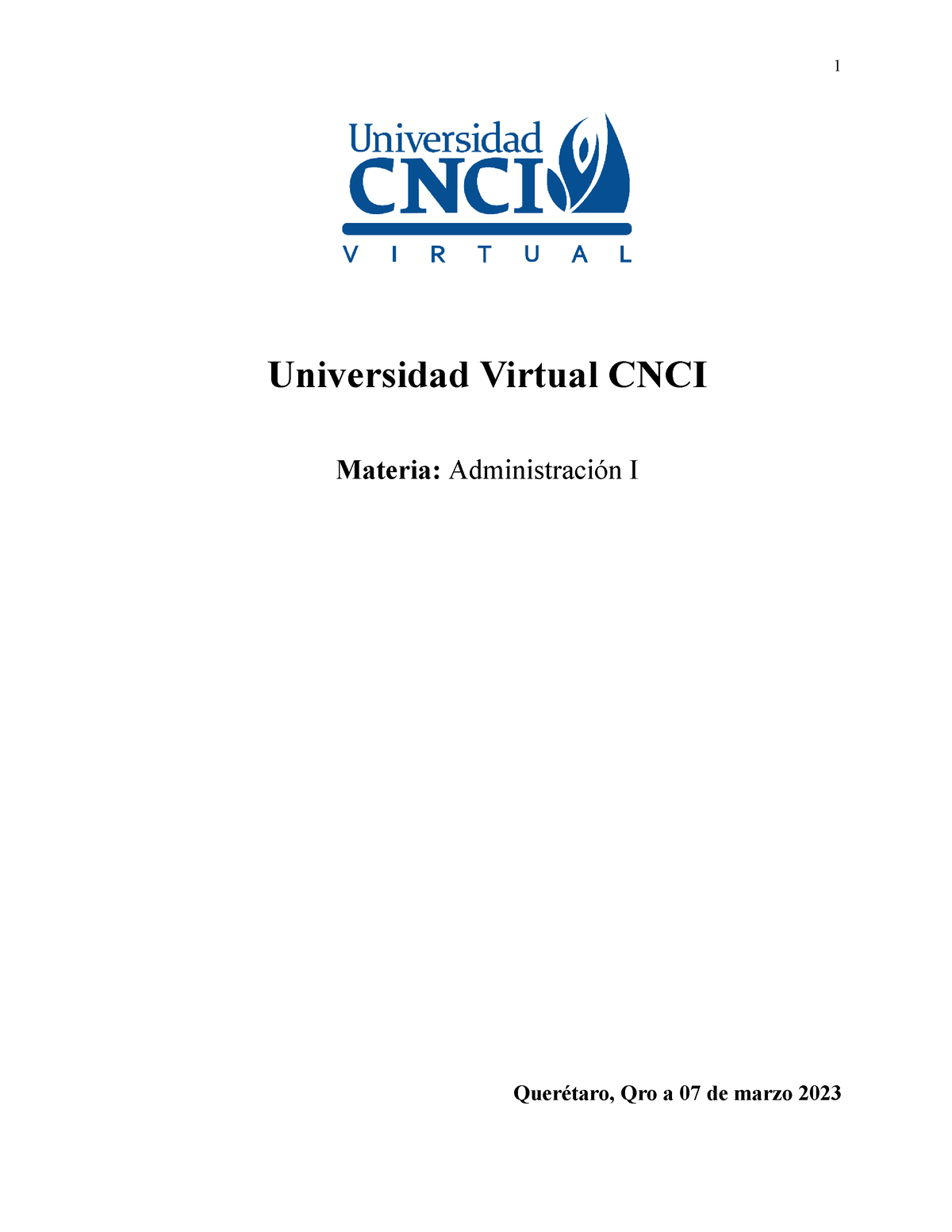 Actividad 1 - Act1 - Universidad Virtual CNCI Materia: Administración I ...