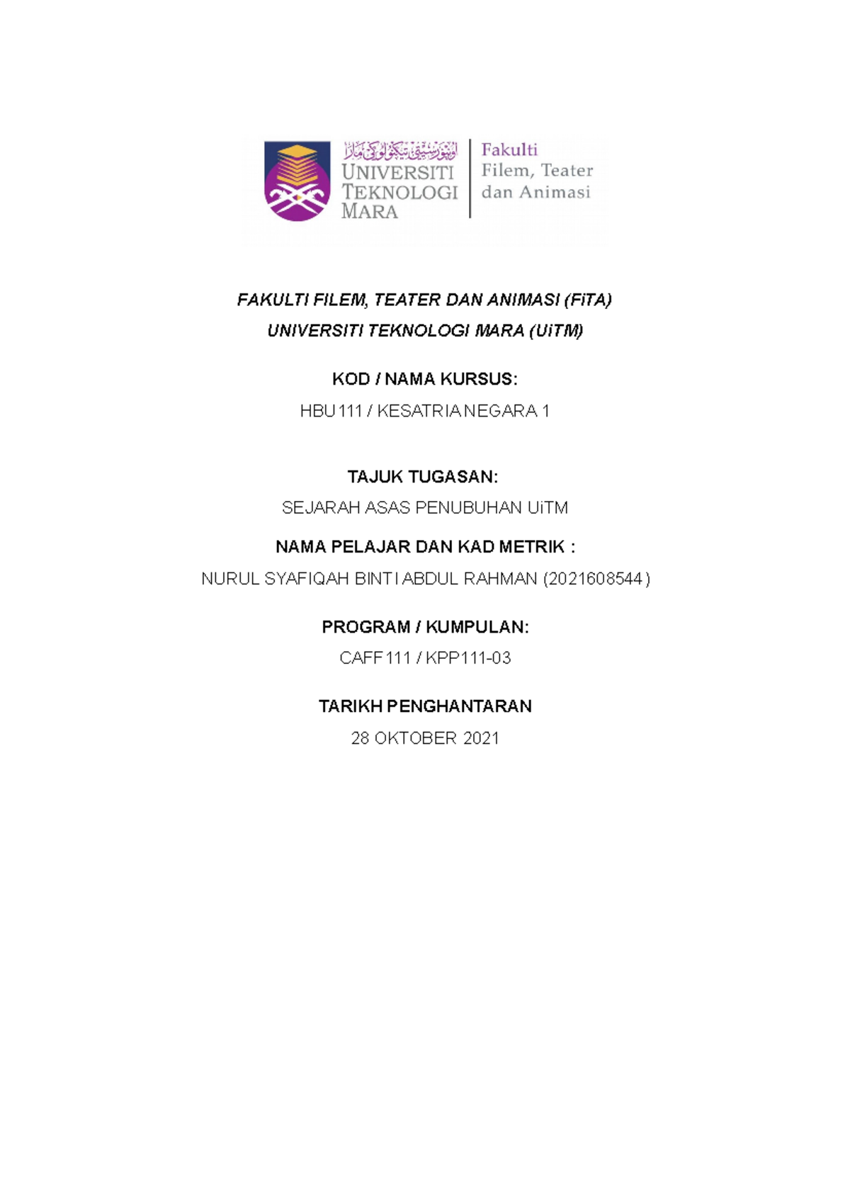Assignment Kesatria - nothing - FAKULTI FILEM, TEATER DAN ANIMASI (FiTA ...