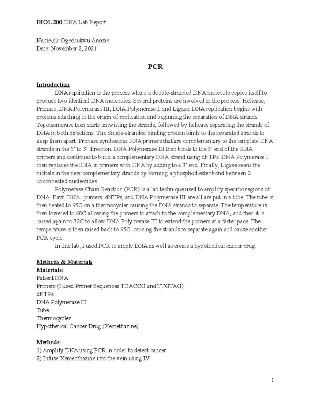 BIOL 200 DNA Lab Report BIOL 200 DNA Lab Report Name(s) Ogechukwu