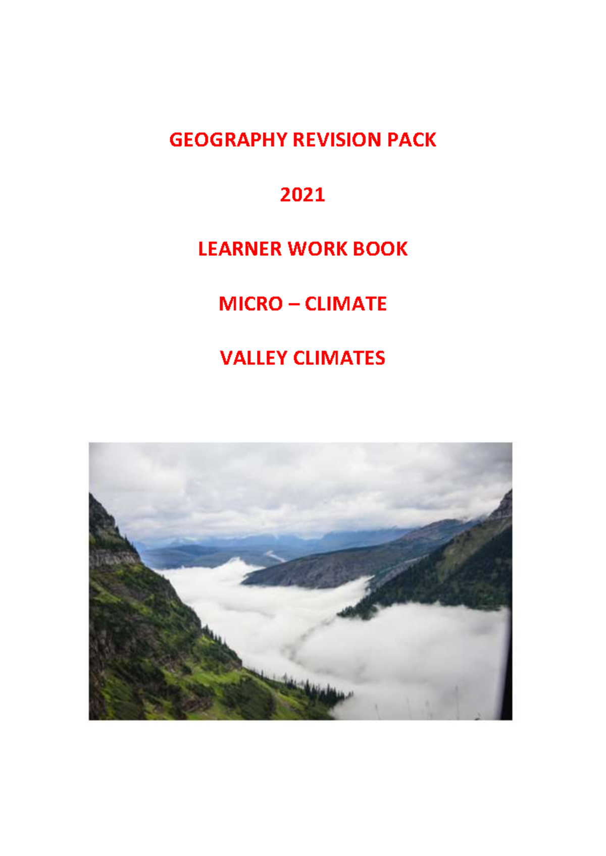 Revision PACK Valley Climates - GEOGRAPHY REVISION PACK 2021 LEARNER ...