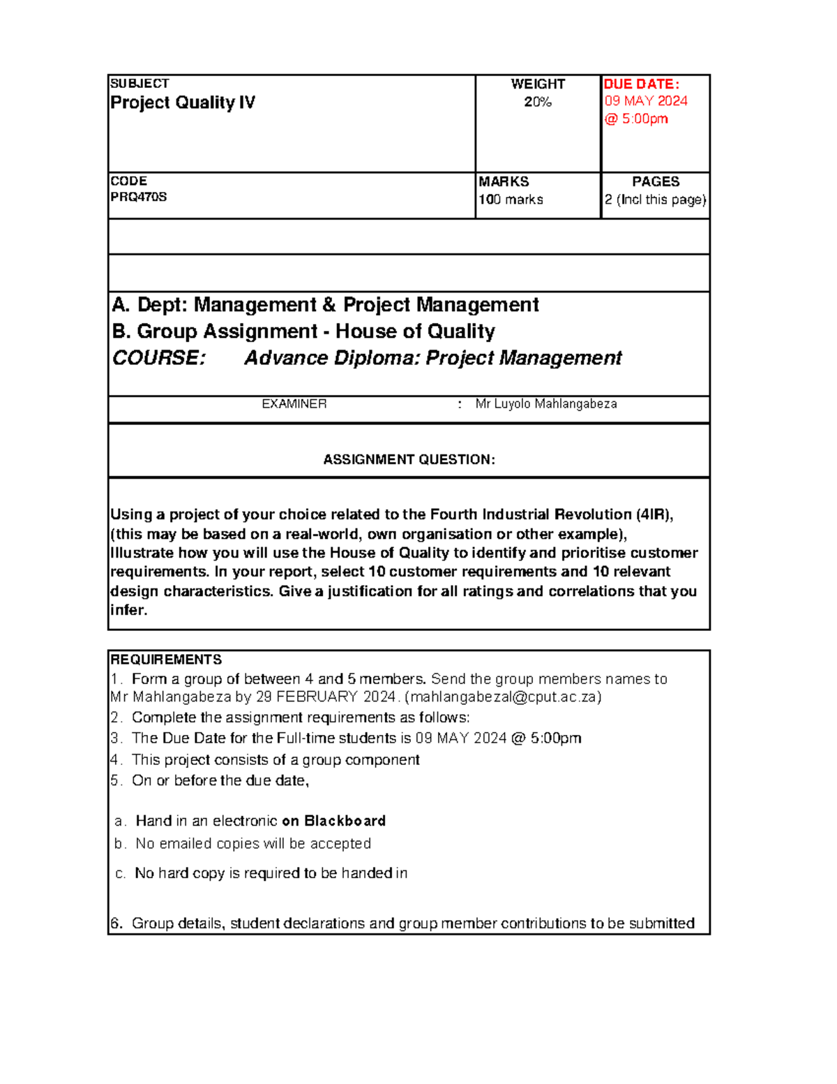 House of Quality Group Assignment - REQUIREMENTS 1. Form a group of ...