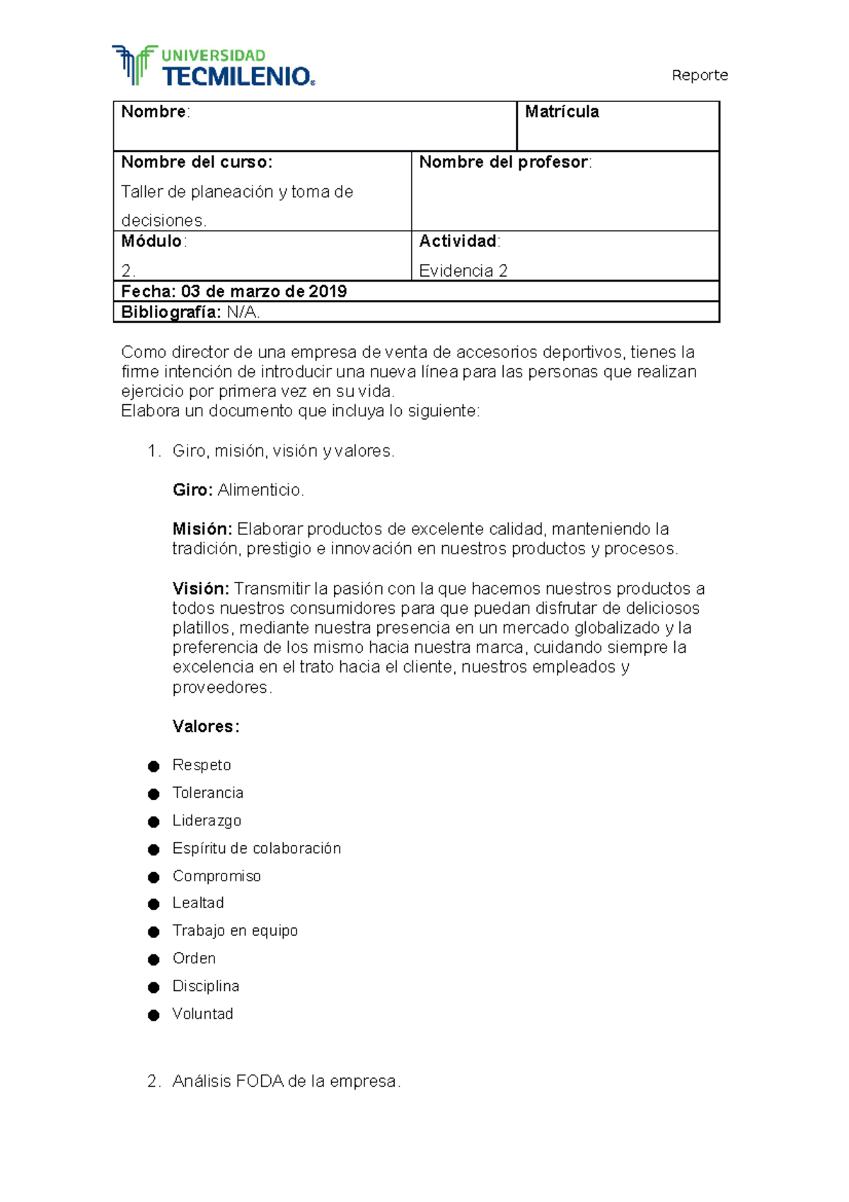 Evidencia 2 Taller de planeacion - Nombre : Matrícula Nombre del curso ...