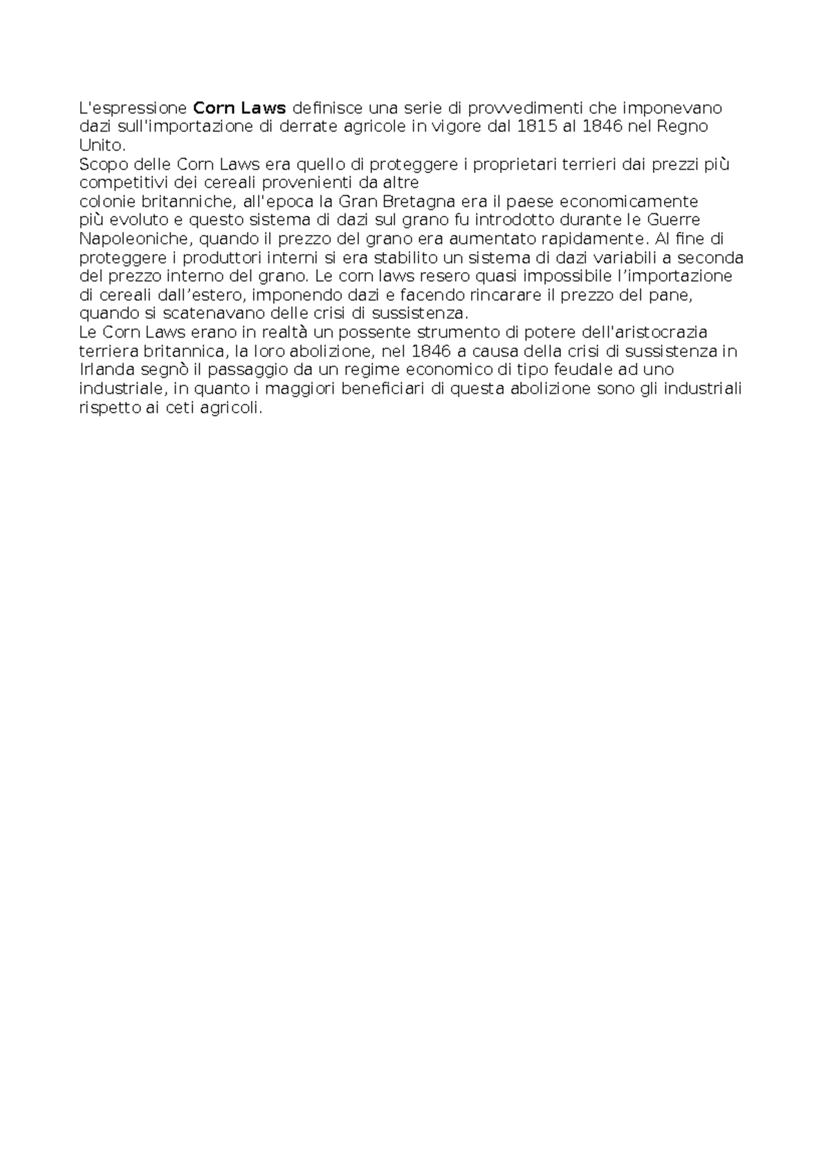 7. Corn Laws Corn Laws L'espressione Corn Laws definisce una serie
