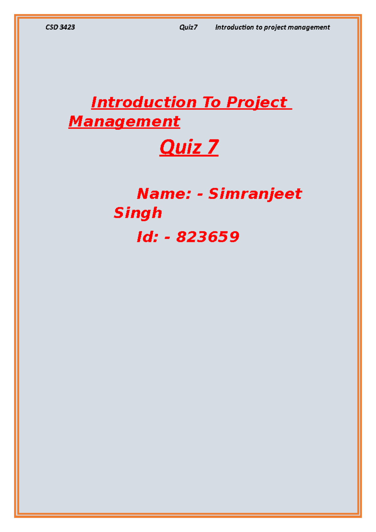 Quiz7 - Intro to - CSD 3423 Quiz7 Introduction to project management ...