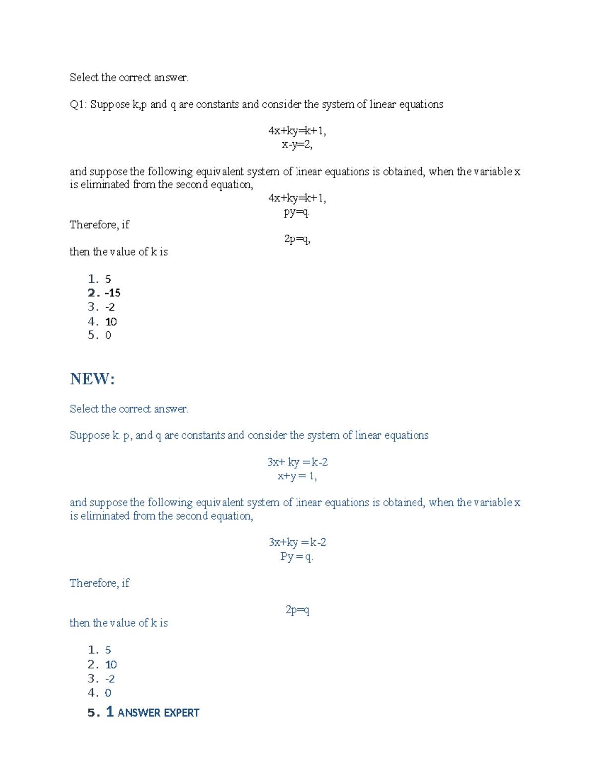 Practice quiz 5 - Select the correct answer. Q1: Suppose k,p and q are ...