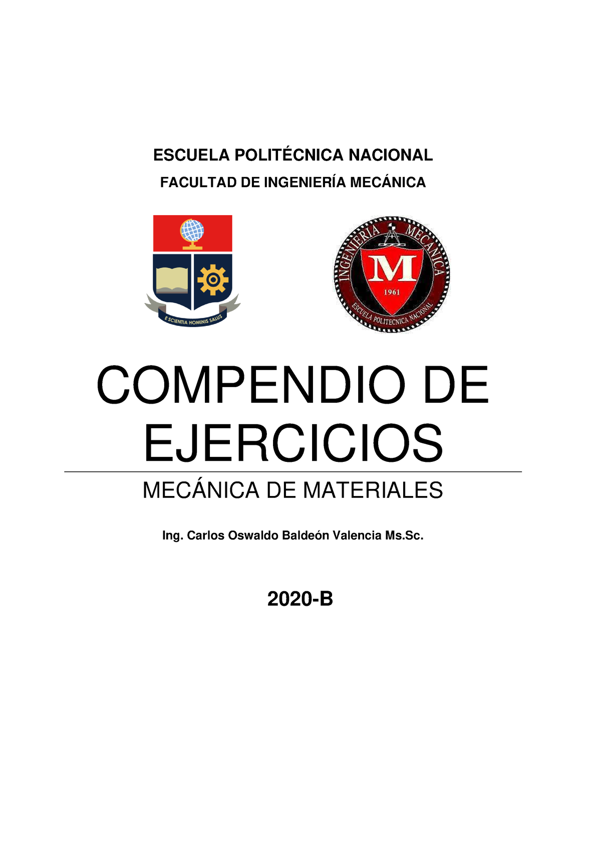 Compendio DE Ejercicios DE Mecanica DE Materiales CB 2020A Final ...