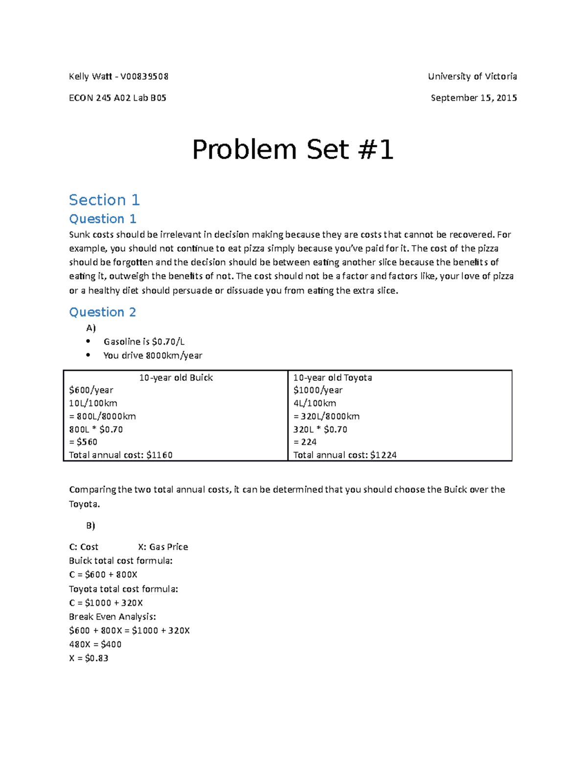 Intermediate Microeconomics I ECON 203 Problem Set #1 - Kelly Watt ...