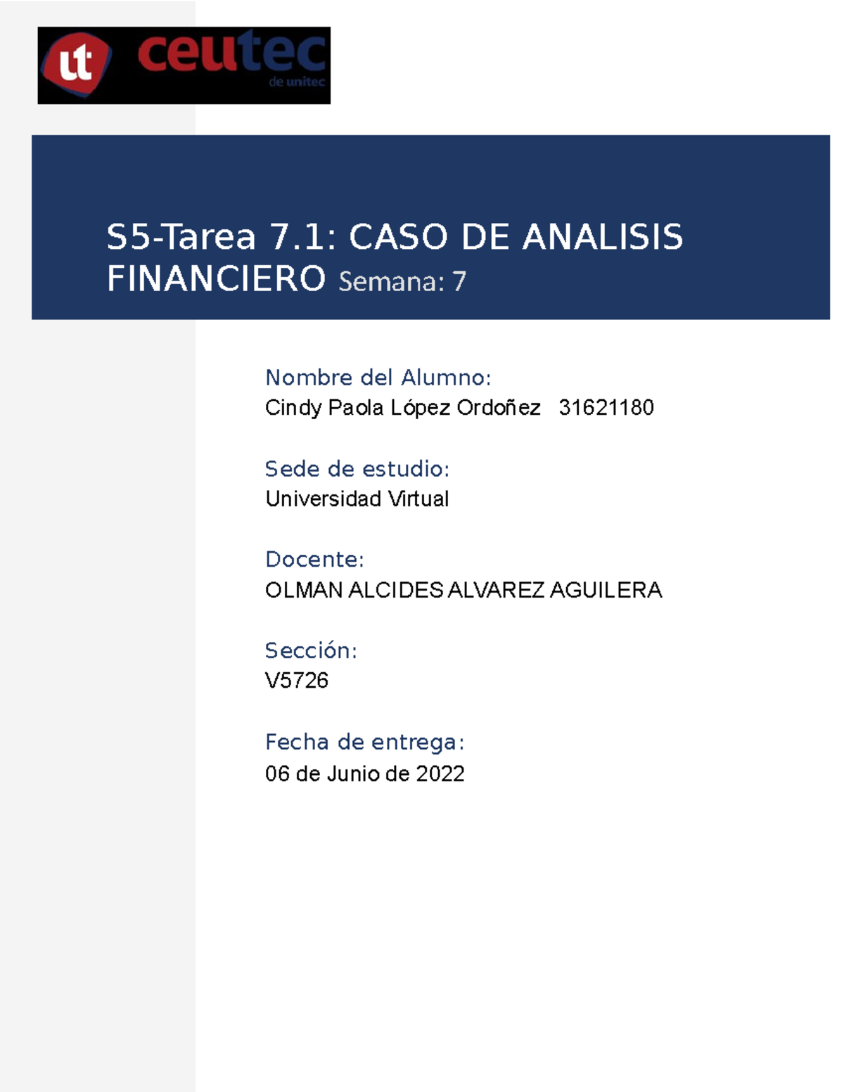 S7-Tarea 7.1 Caso De Analisis Financiero - S5-Tarea 7: CASO DE ANALISIS ...