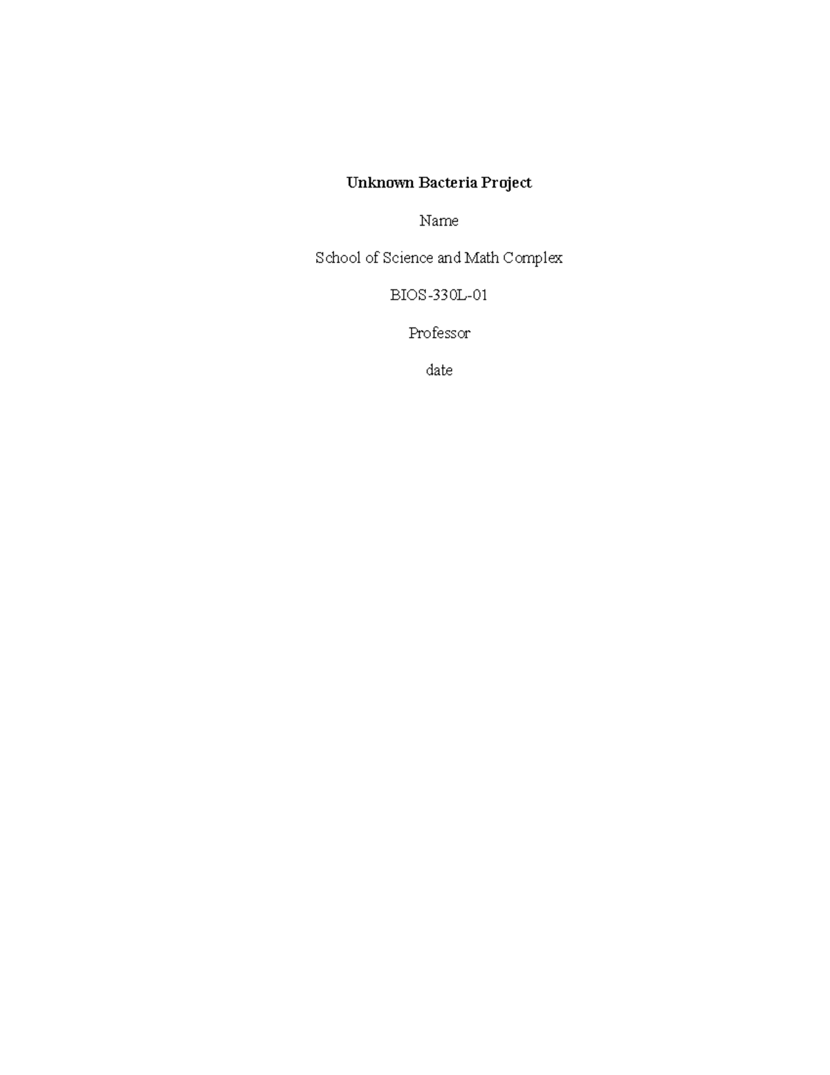 Unknown Lab report - Unknown Bacteria Project Name School of Science ...