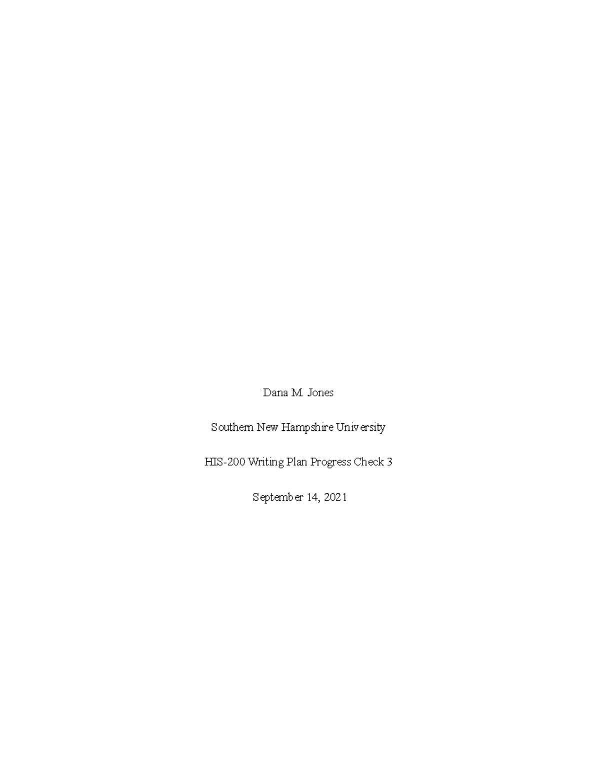 HIS 200 Mod Three Writing Plan - Dana M. Jones Southern New Hampshire ...