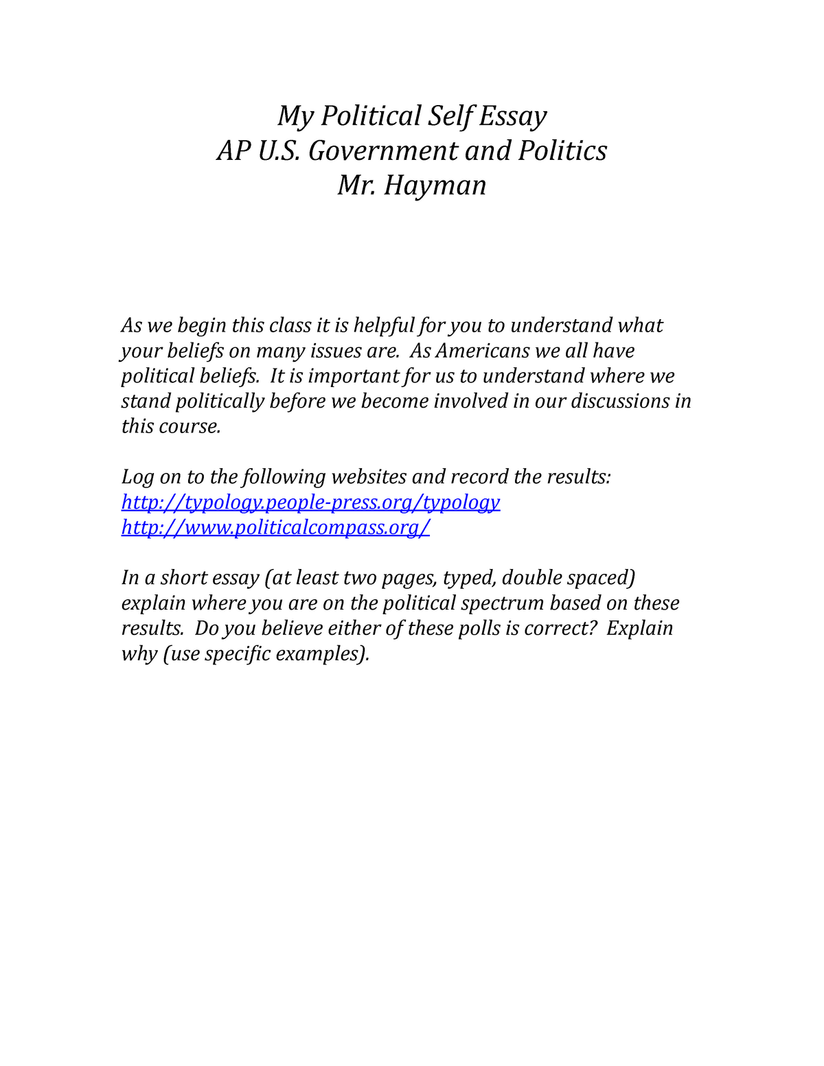 My Political Self Essay Government and Politics Mr. Hayman As we