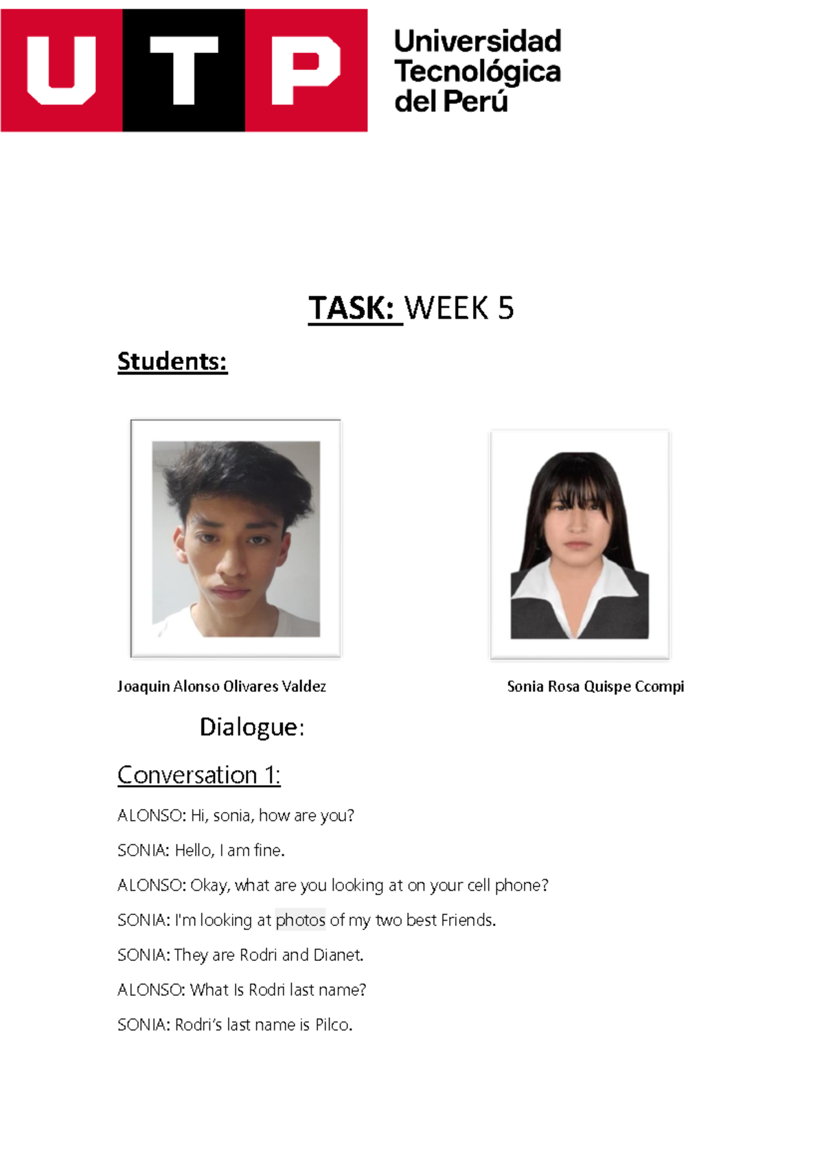 Ingles task 5 dialogue - week 5 - TASK: WEEK 5 Students: Joaquin Alonso ...