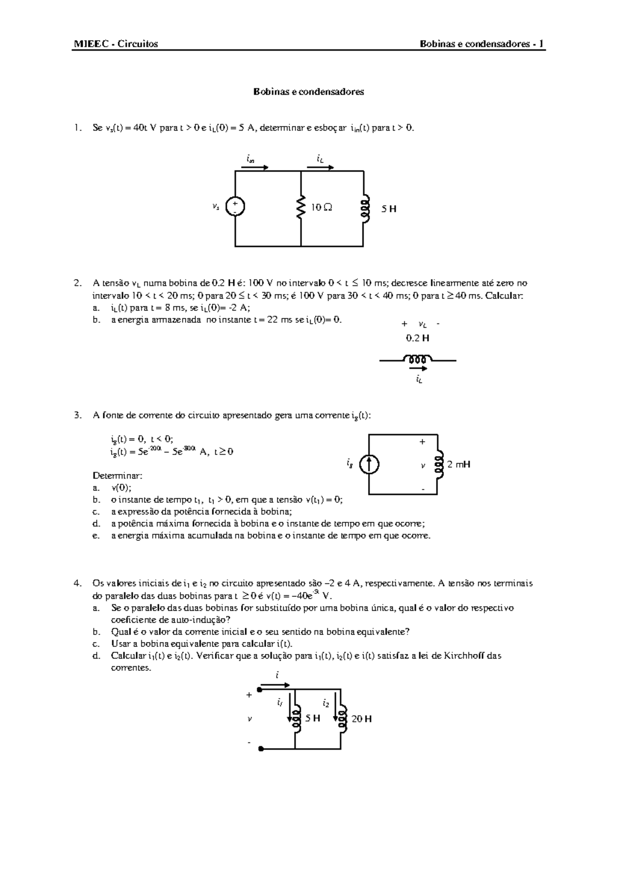 Bobinas E Condensadores Eltri Mieec Circuitos Bobinas Condensadores Bobinas Condensadores Se Vs 40t Para Il Determinar Esbo Ar Iin Para Tens Vl Numa Bobina De Studocu
