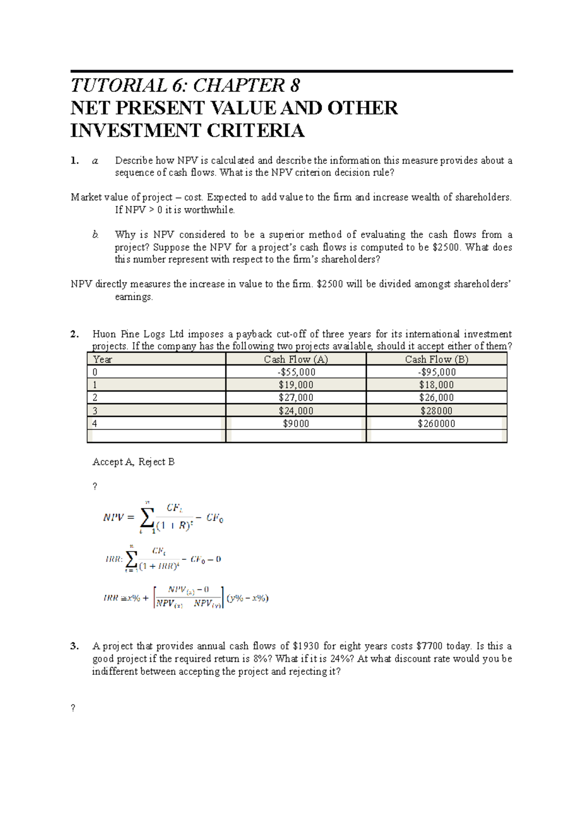 Questions 7 - TUTORIAL 6: CHAPTER 8 NET PRESENT VALUE AND OTHER ...