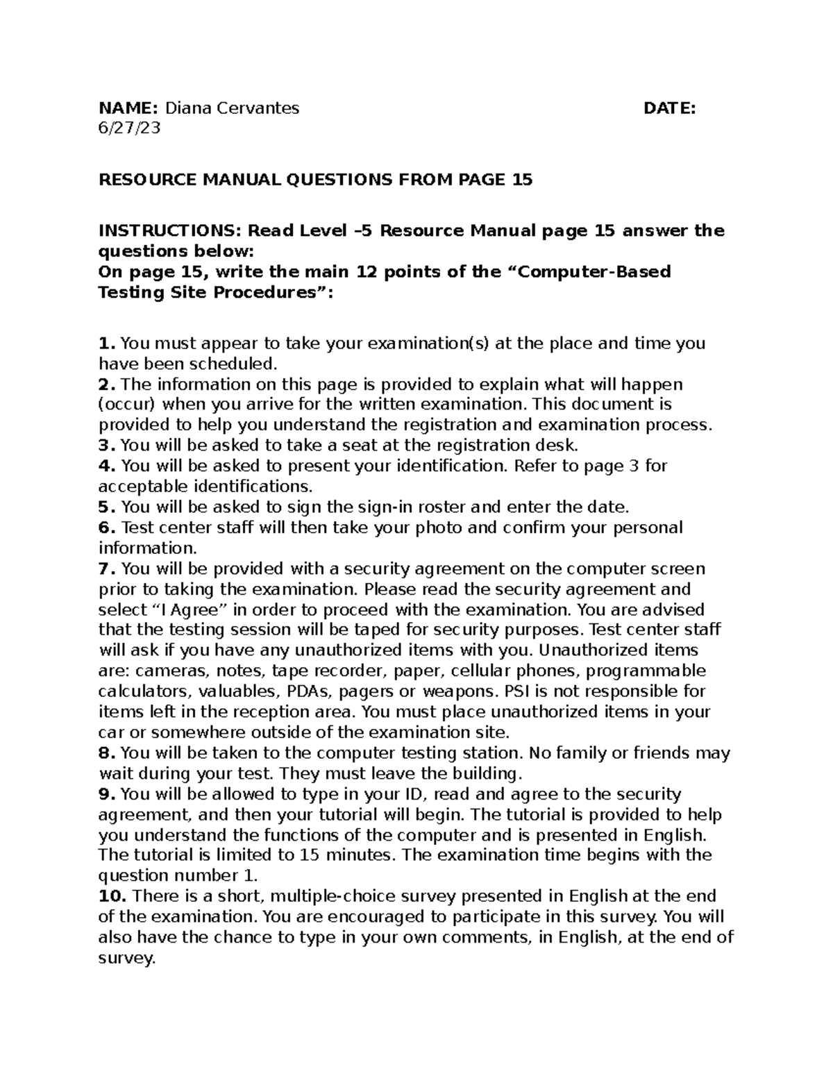 Resource Manual Questions Week 4 - NAME: Diana Cervantes DATE: 6/27 ...