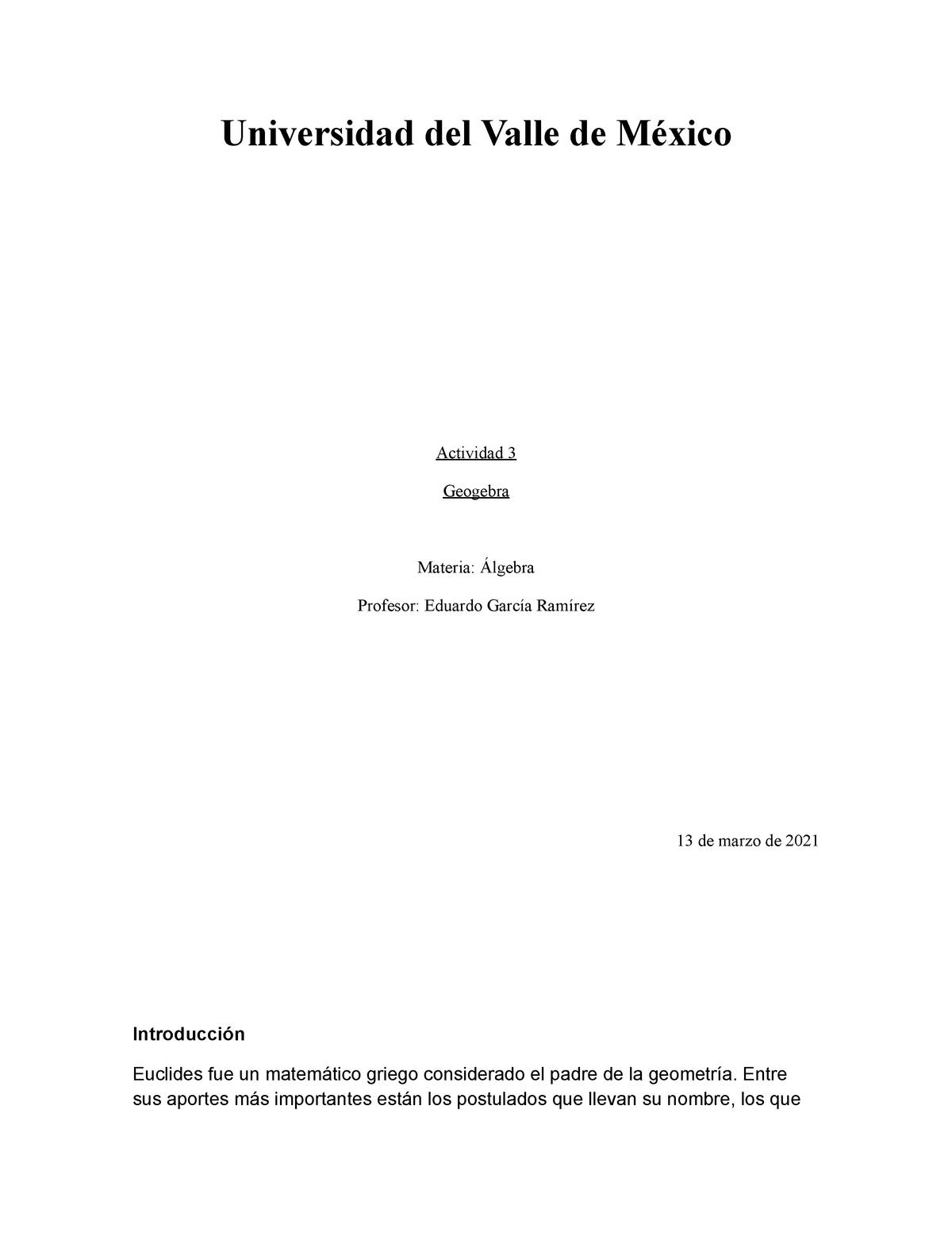 Actividad 3 de Algebra UVM actividad oblig - Universidad del Valle de  México Actividad 3 Geogebra - Studocu