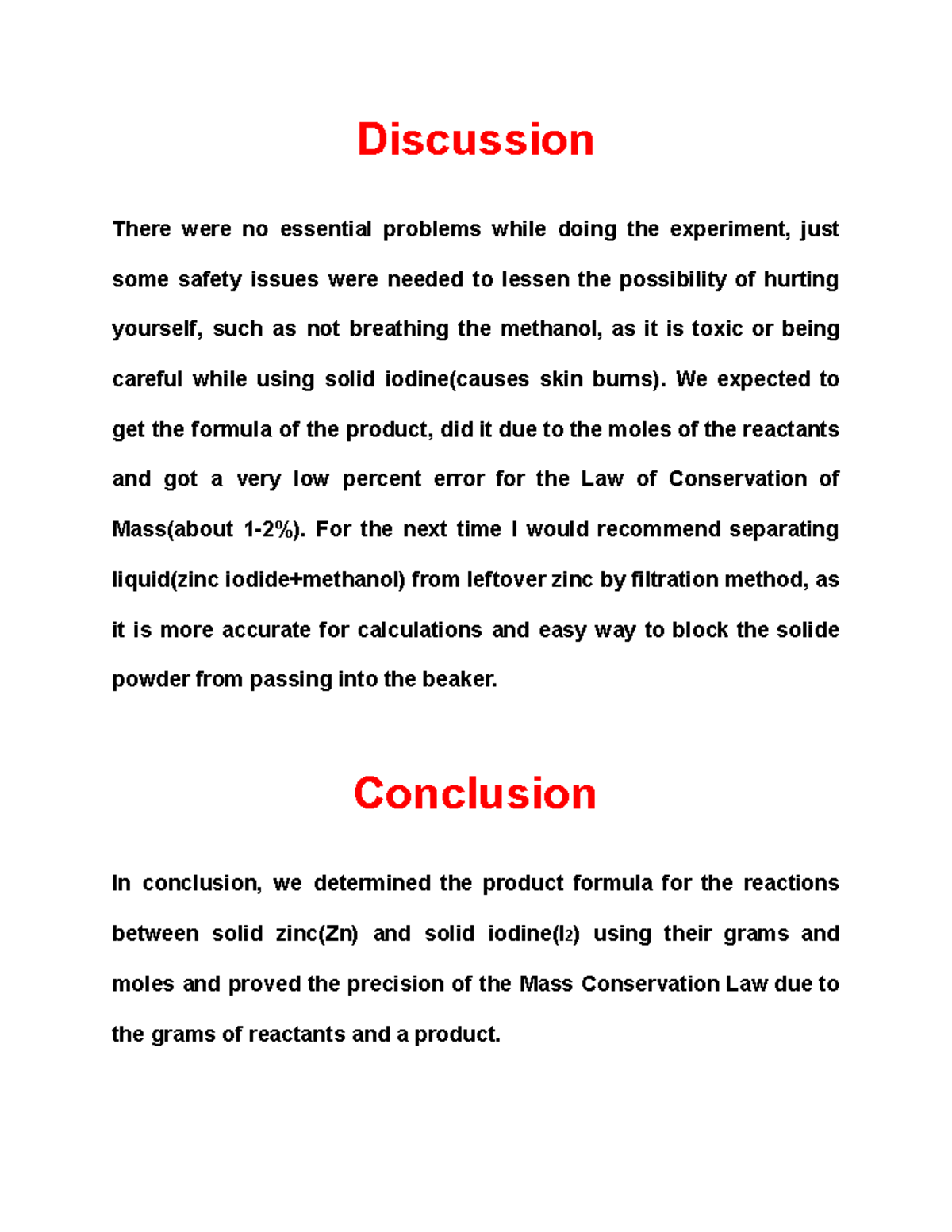 Lab 7-part 2 - Lab report - Discussion There were no essential problems ...