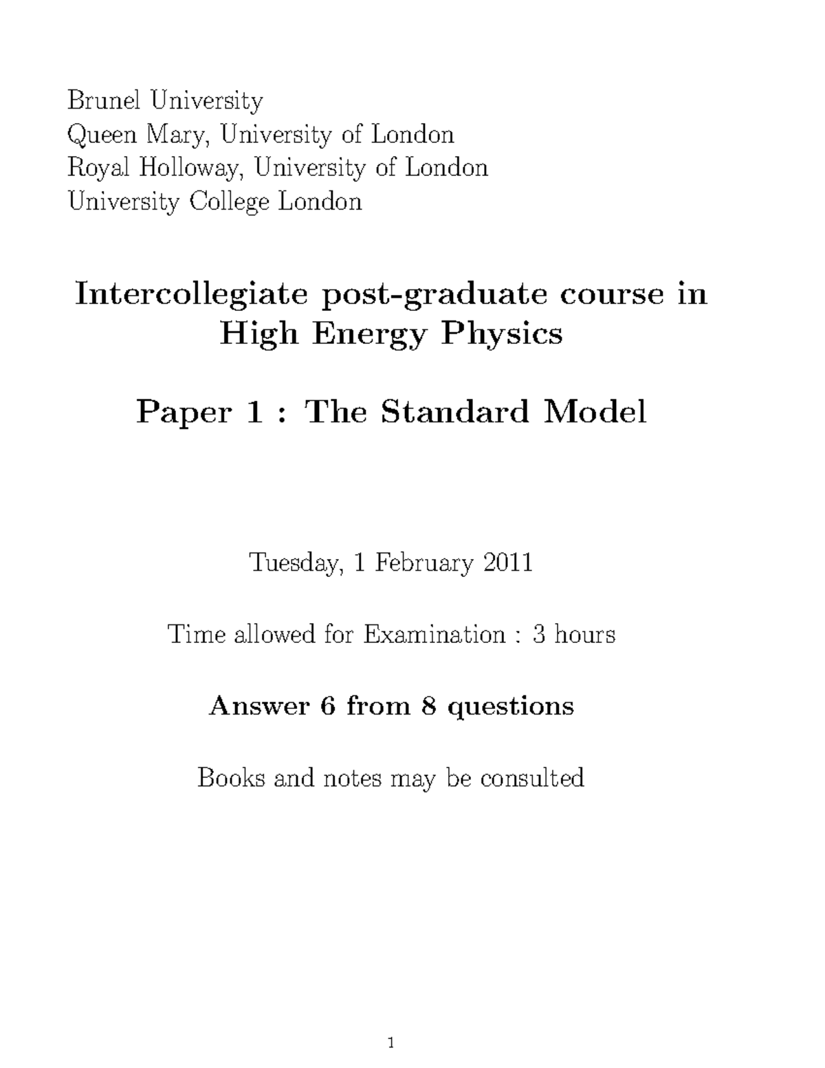 Exam 1 February 2011, questions - Paper 1: the standard model - Brunel ...