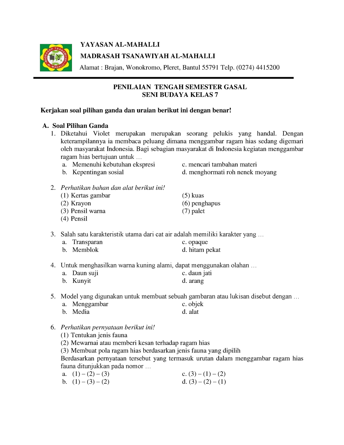 Soal Pts Kelas 7 Seni Budaya Yayasan Al Mahalli Madrasah Tsanawiyah Al Mahalli Alamat 3531