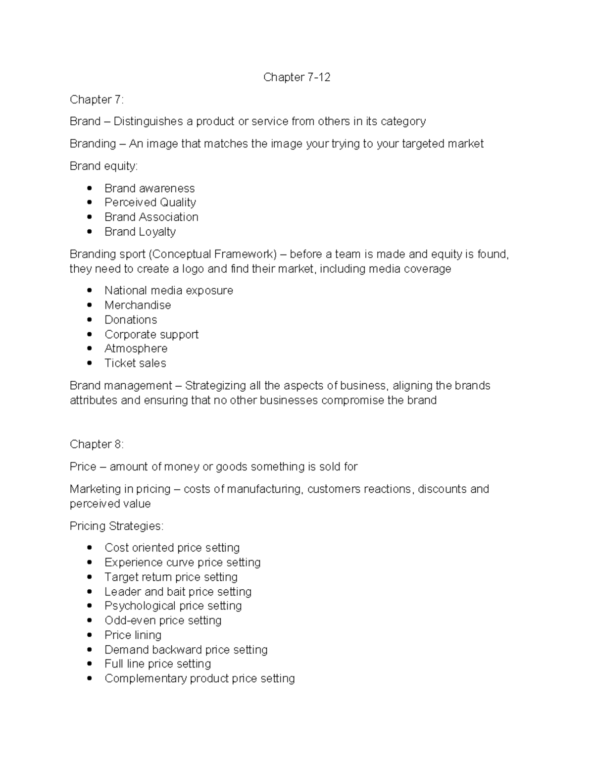 Chapters 7-12 Review Notes - Chapter 7- Chapter 7: Brand ...
