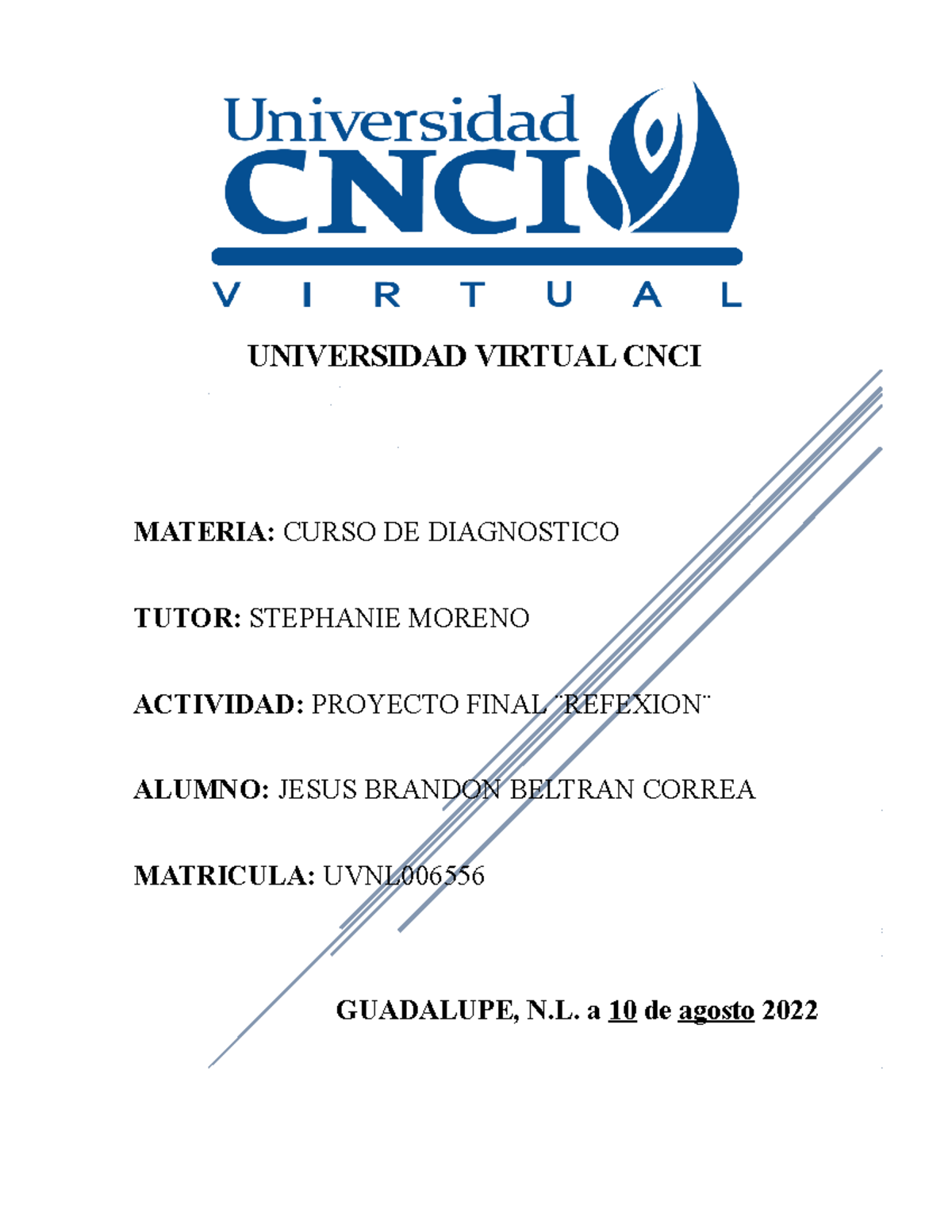 Universidad Virtual CNCI Proyecto final reflexion - UNIVERSIDAD VIRTUAL ...