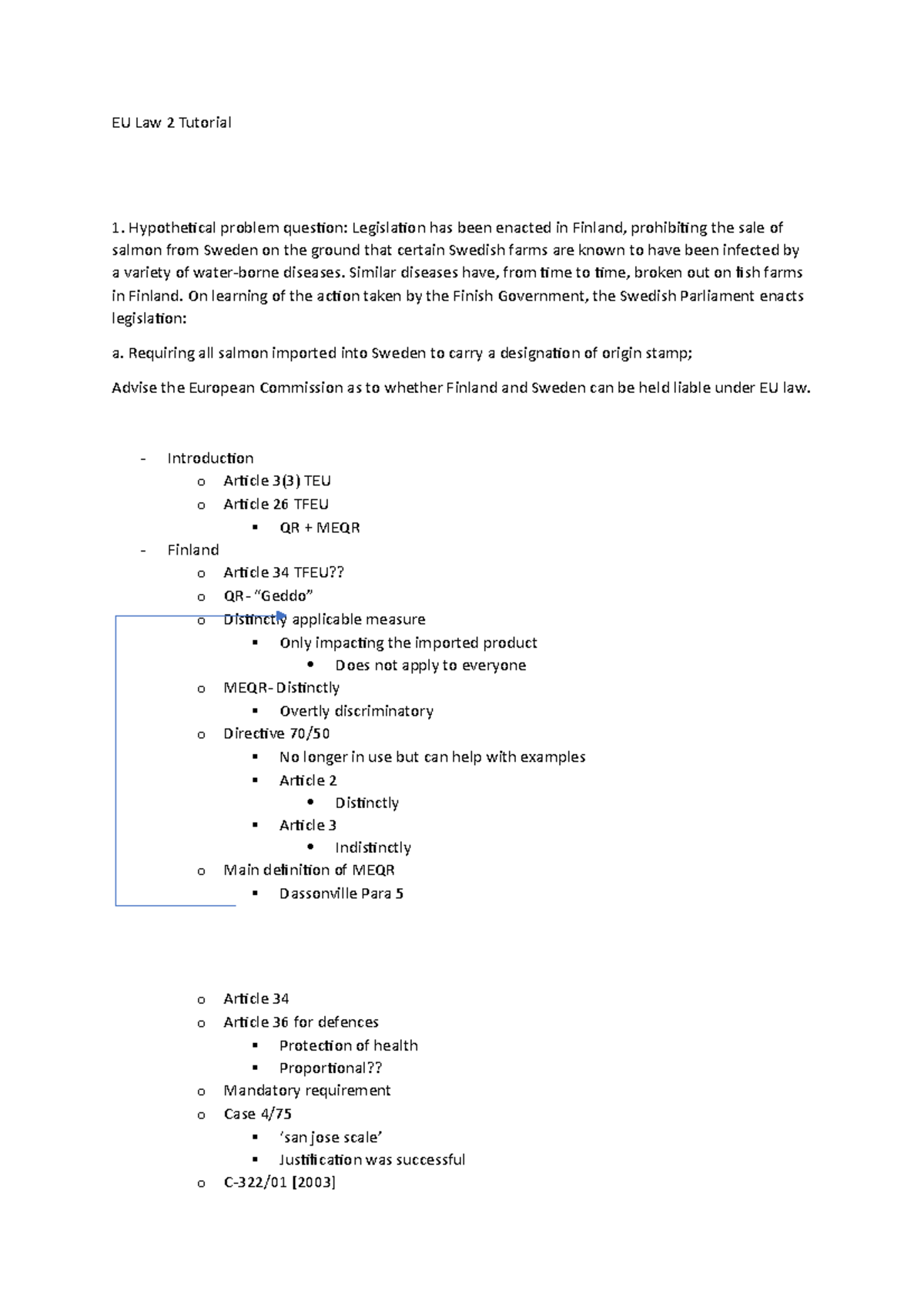 EU Law 2 Tutorial 1. Hypothetical problem question: Legislation has ...