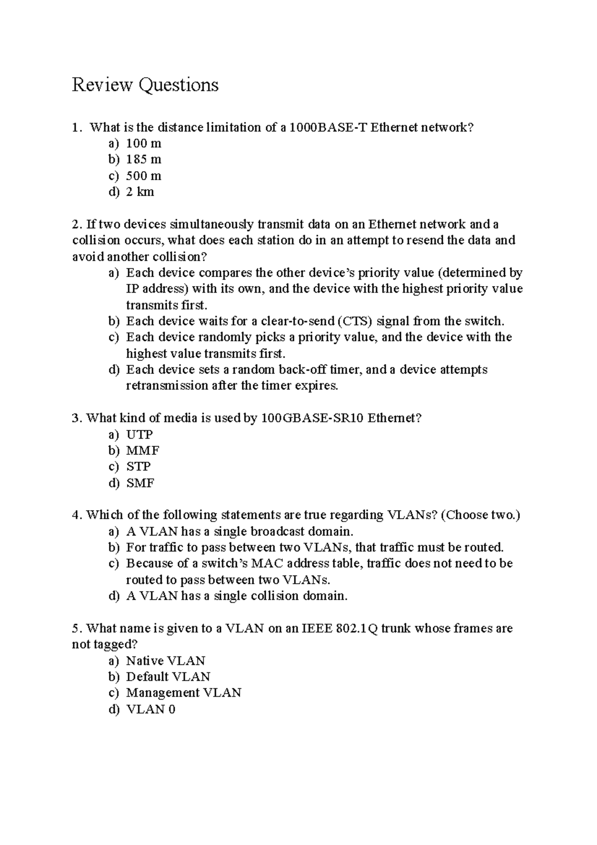 Ethernet Swittching Review Questions - Review Questions What is the ...