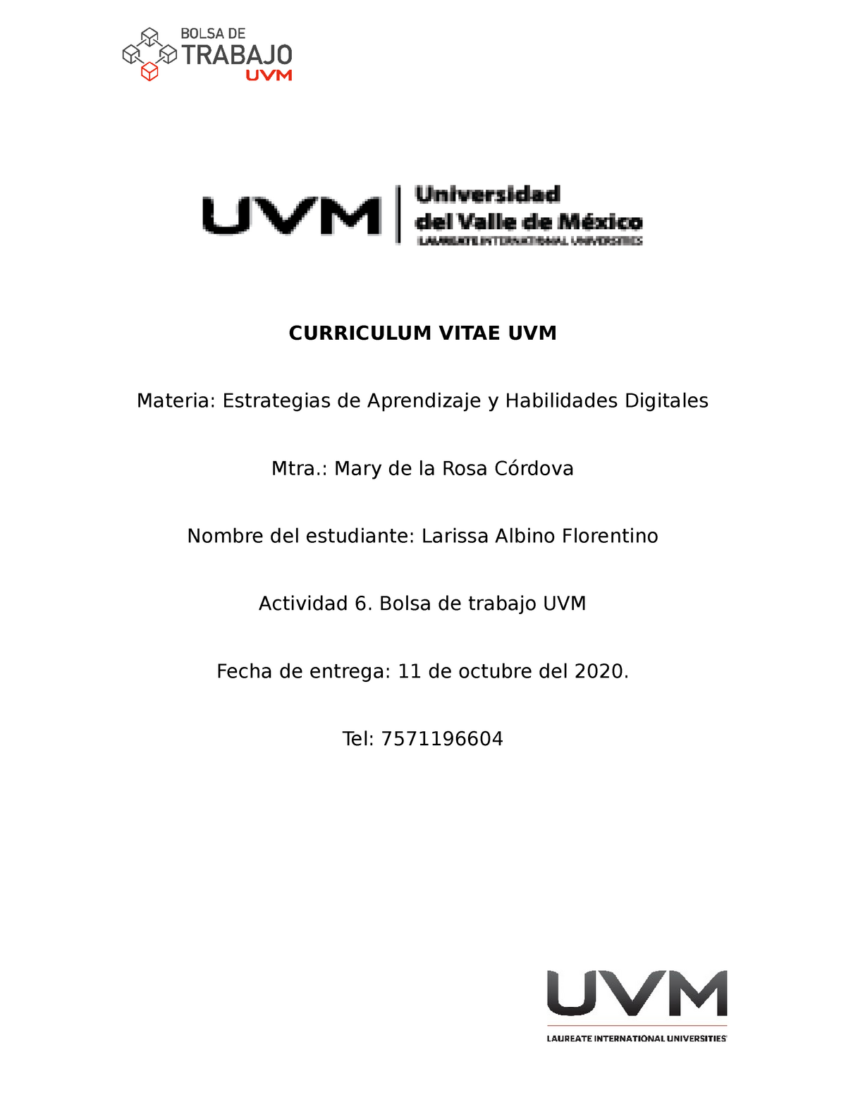 Formato UVM BT - CURRICULUM VITAE UVM Materia: Estrategias de Aprendizaje y  Habilidades Digitales - Studocu