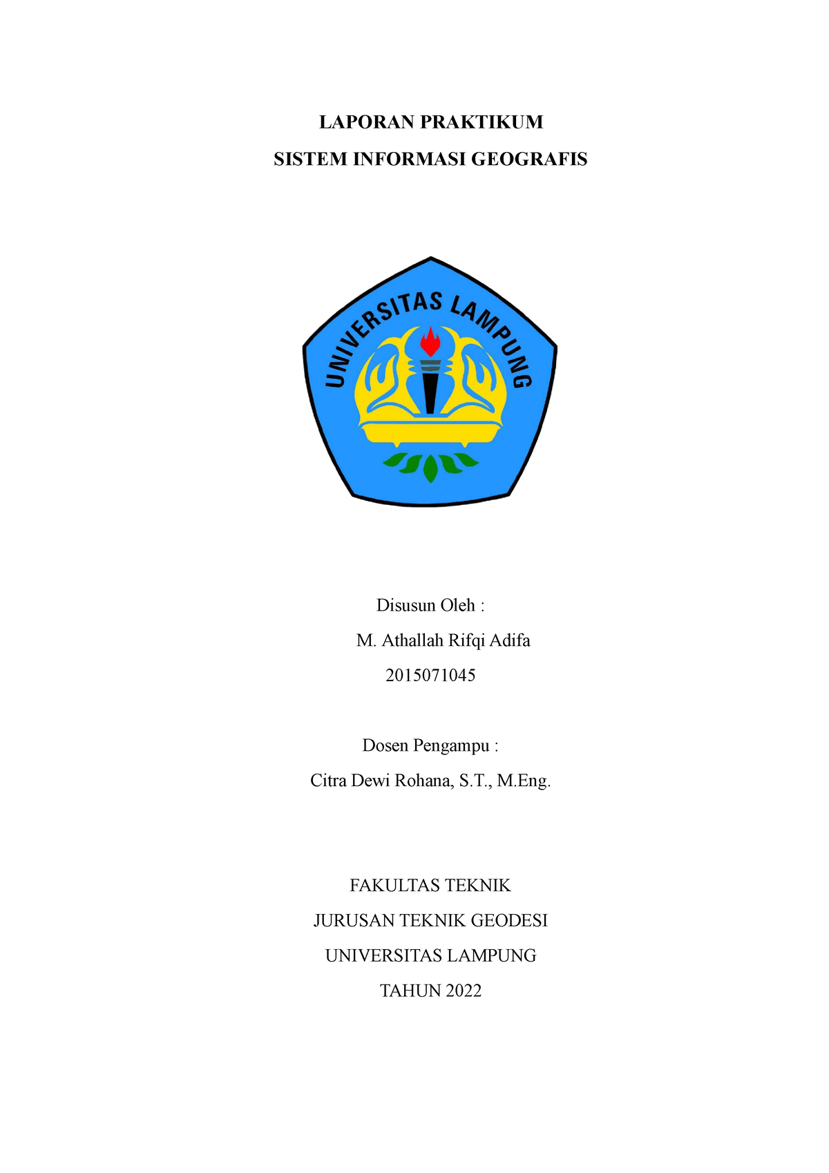 Laporan Praktikum Sistem Informasi Geografis LAPORAN PRAKTIKUM SISTEM INFORMASI