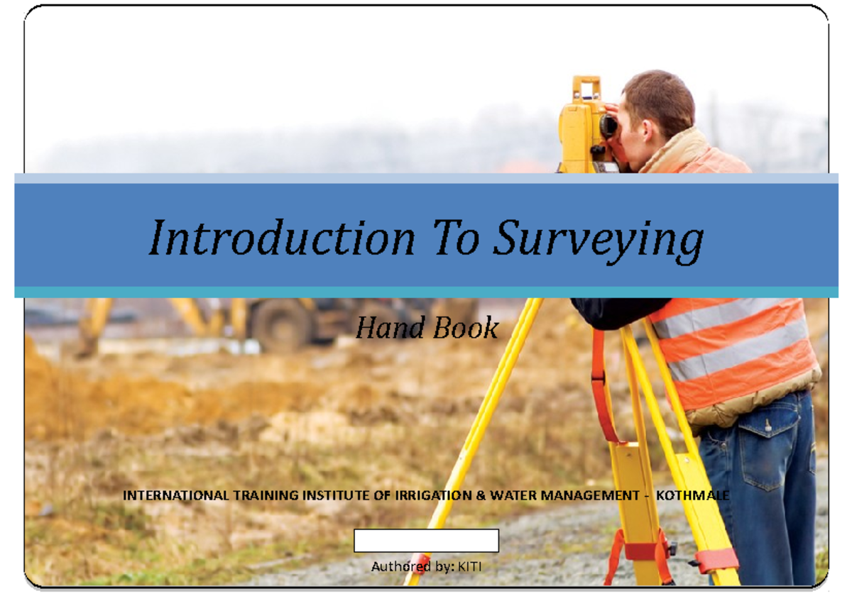 Surveying Hand Book - Lecture Notes 1 - Introduction To Surveying Hand ...