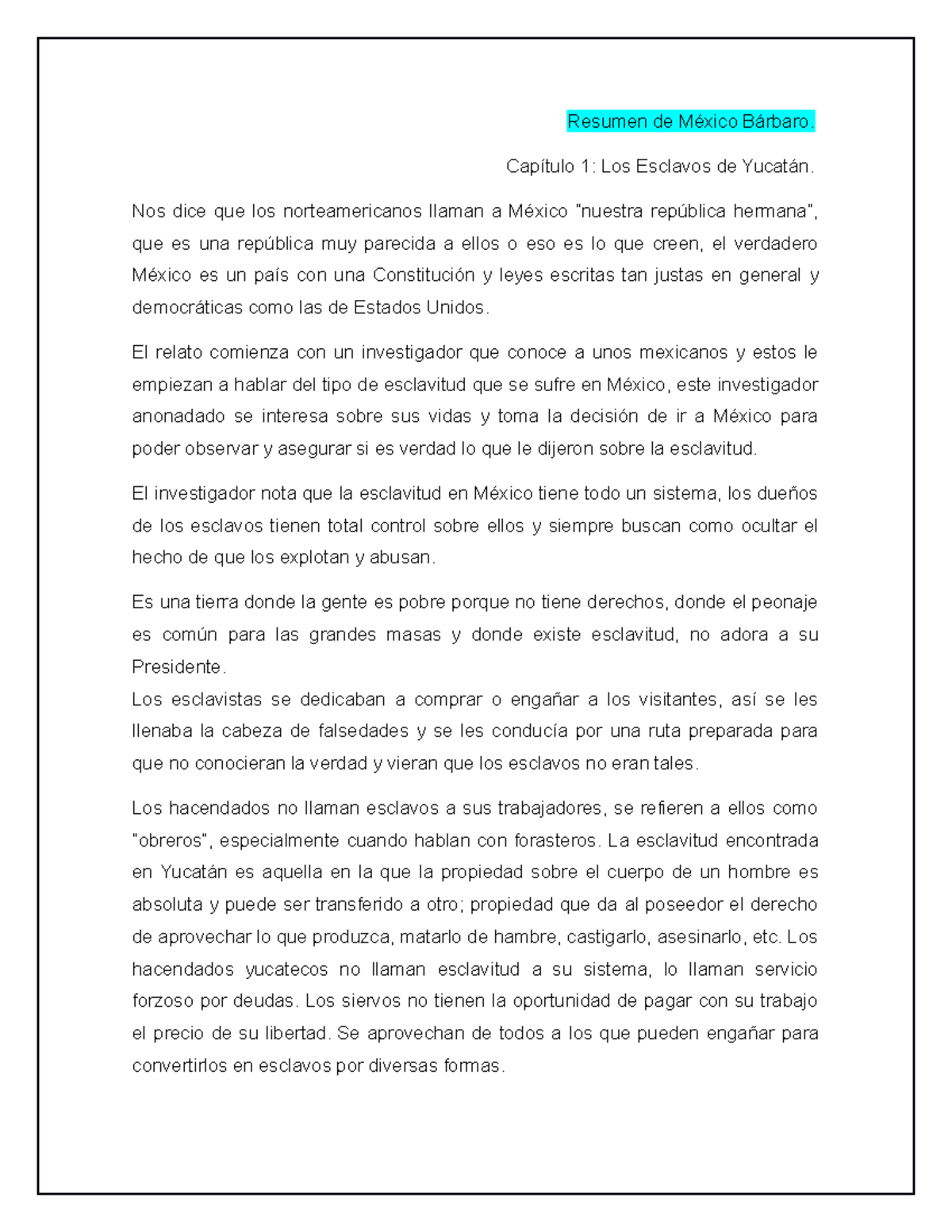 Resumen De Mexico Barbaro Capitulo 1 Los Esclavos De Yucatan Nos Dice Que Los Norteamericanos Studocu