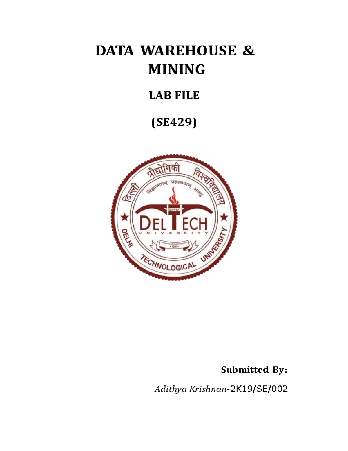 Dwdm lab file adithyakrishnan 2k19se002 - DATA WAREHOUSE & MINING LAB ...