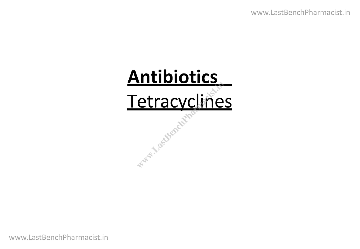 Antibiotics Tetracyclines - Tetracyclines 1 LastBenchPharmacist ...