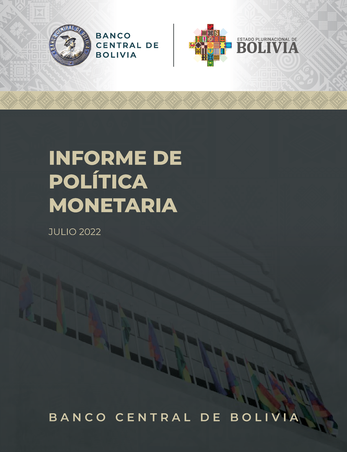 Ipm Julio 2022 - Bbb - JULIO 2022 INFORME DE POLÍTICA MONETARIA B A N C ...