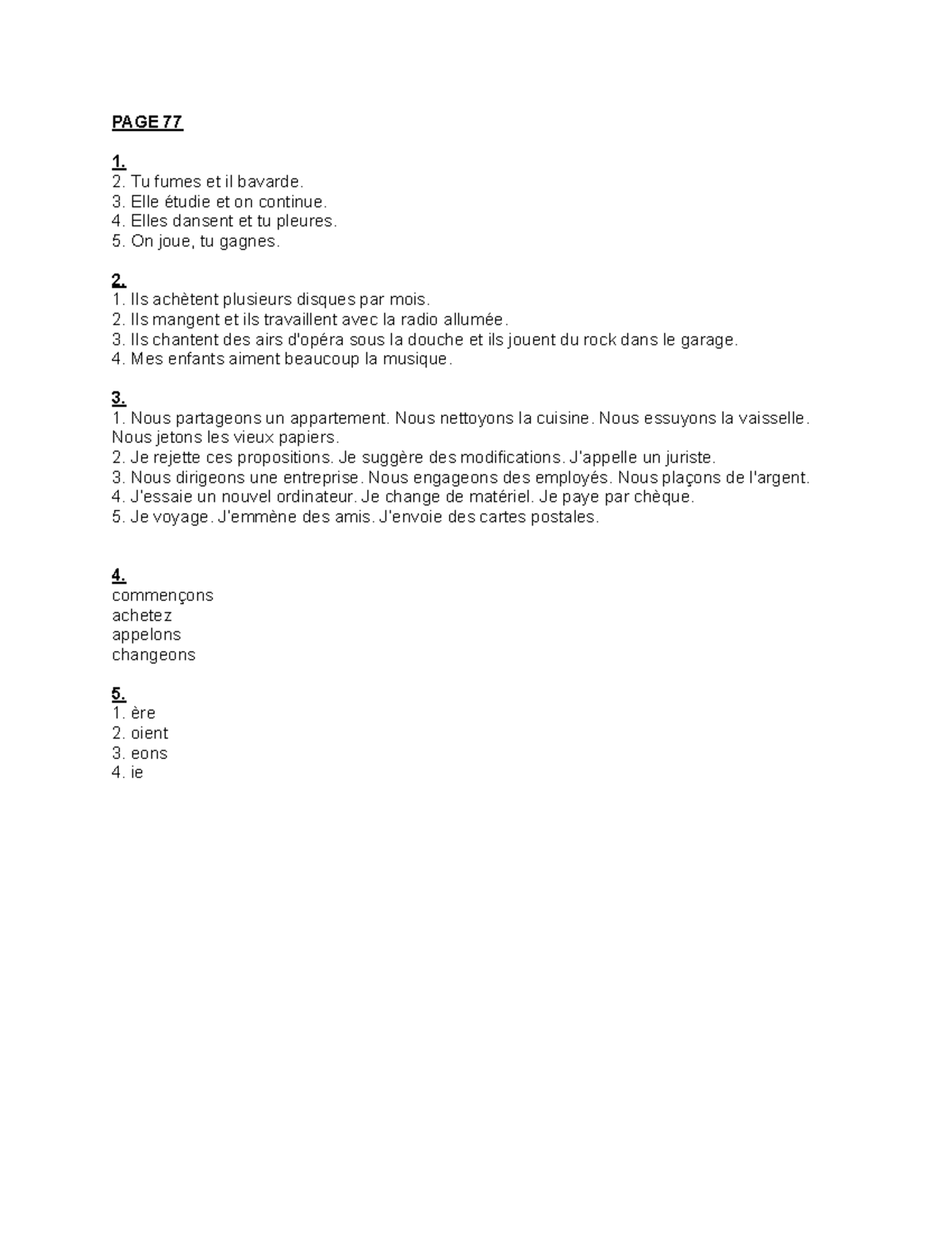 French final Assignment 1. Tu fumes et il bavarde. Elle étudie et on